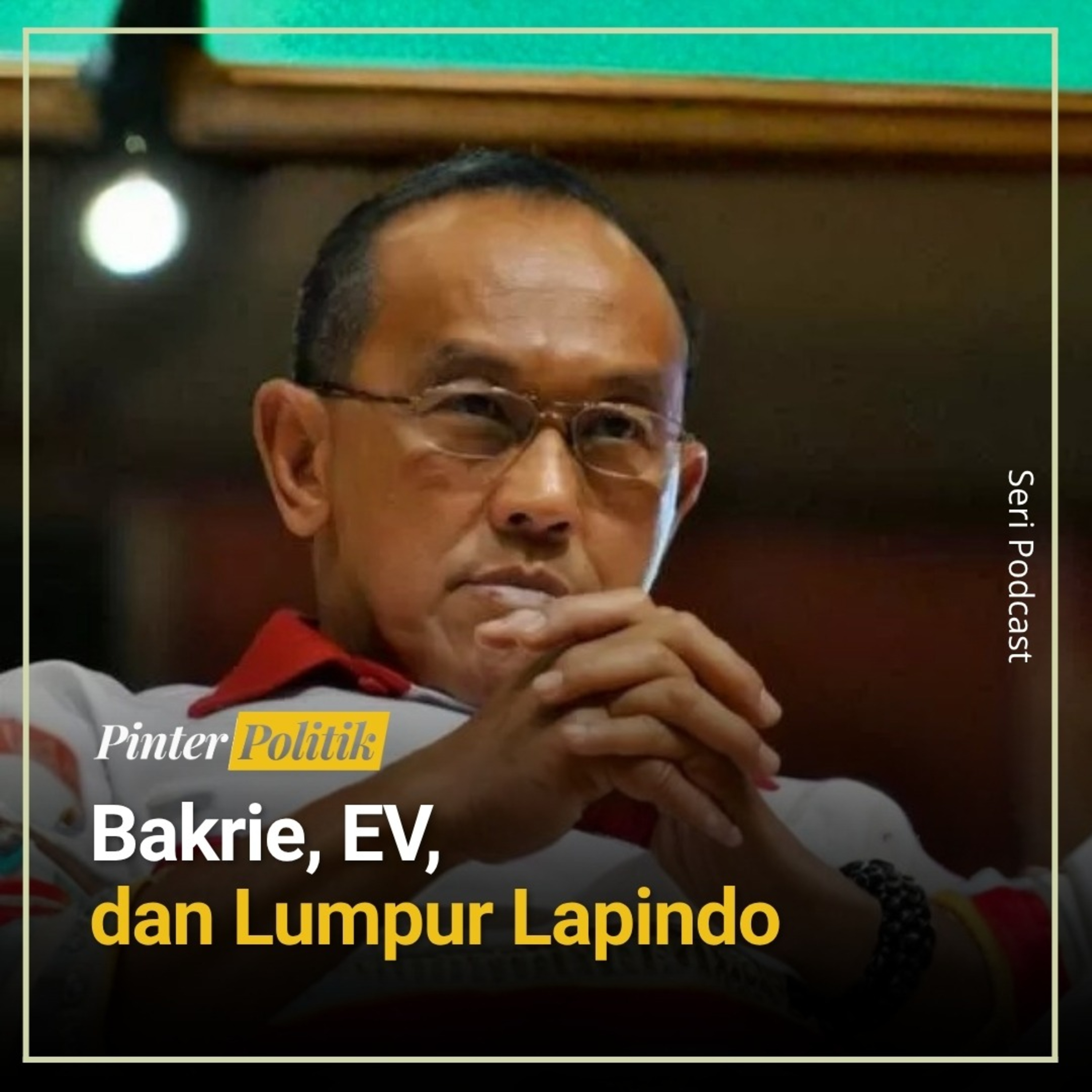 Bakrie, EV, dan Lumpur Lapindo episode artwork