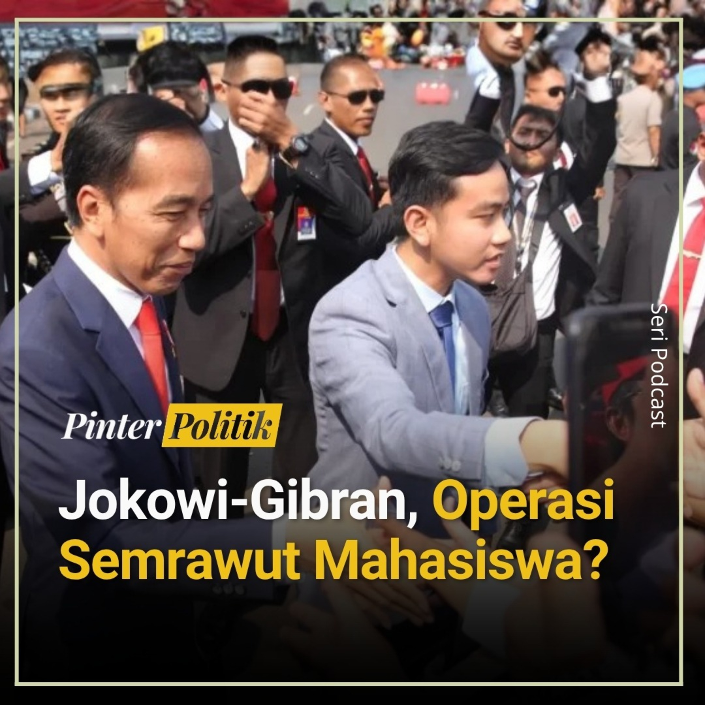Jokowi-Gibran, Operasi Semrawut Mahasiswa? episode artwork
