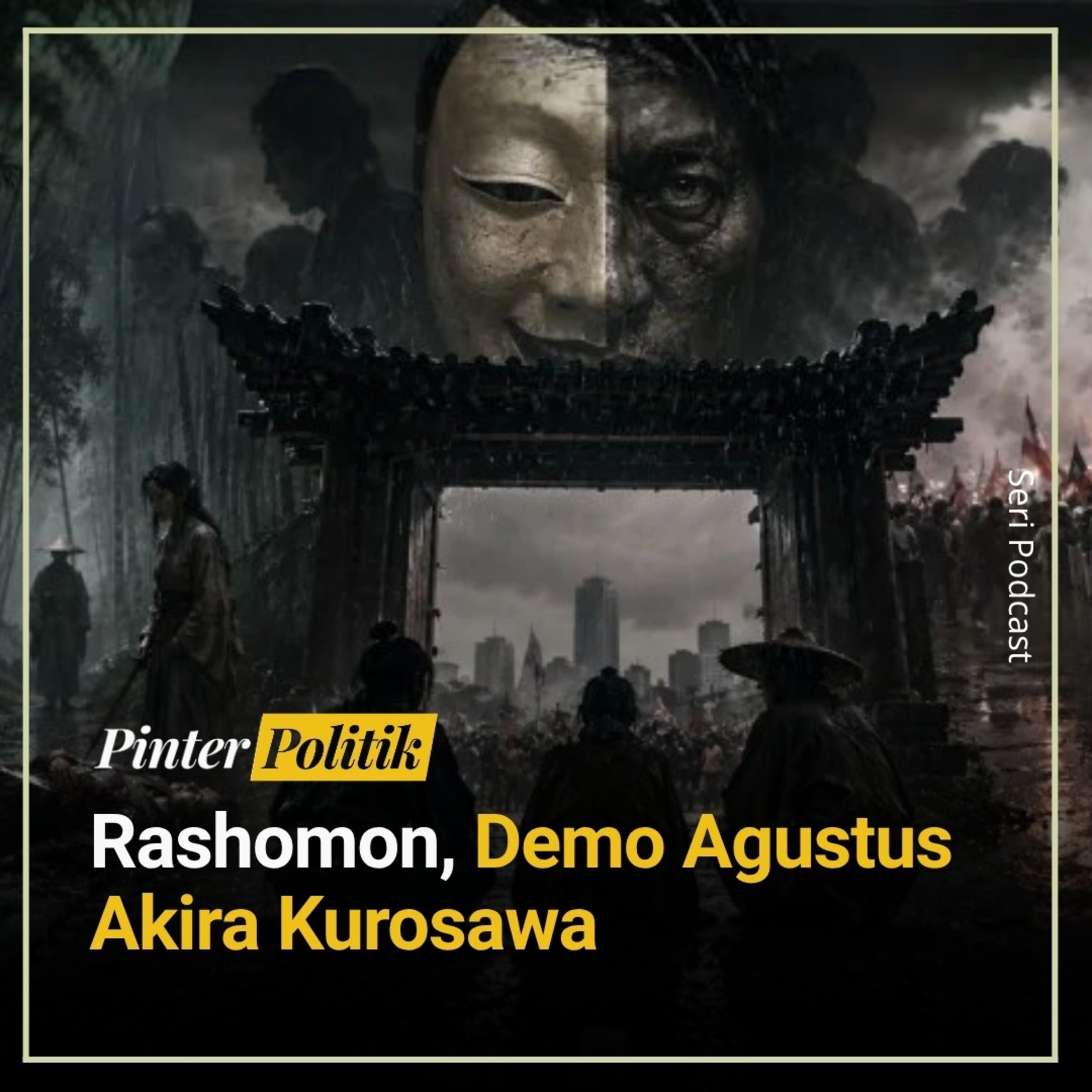 Rashomon, Demo Agustus Akira Kurosawa episode artwork