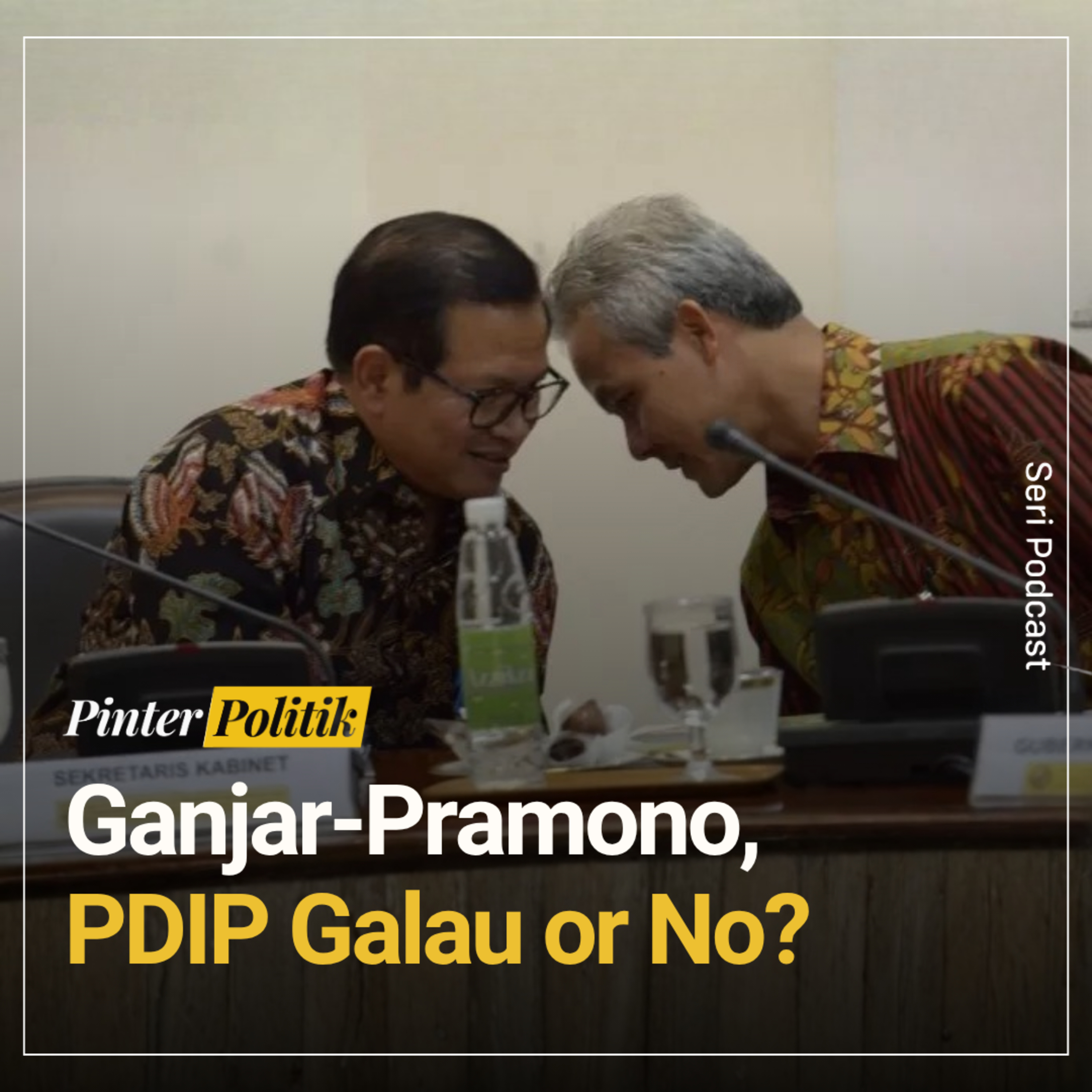 Ganjar-Pramono, PDIP Galau or No? episode artwork