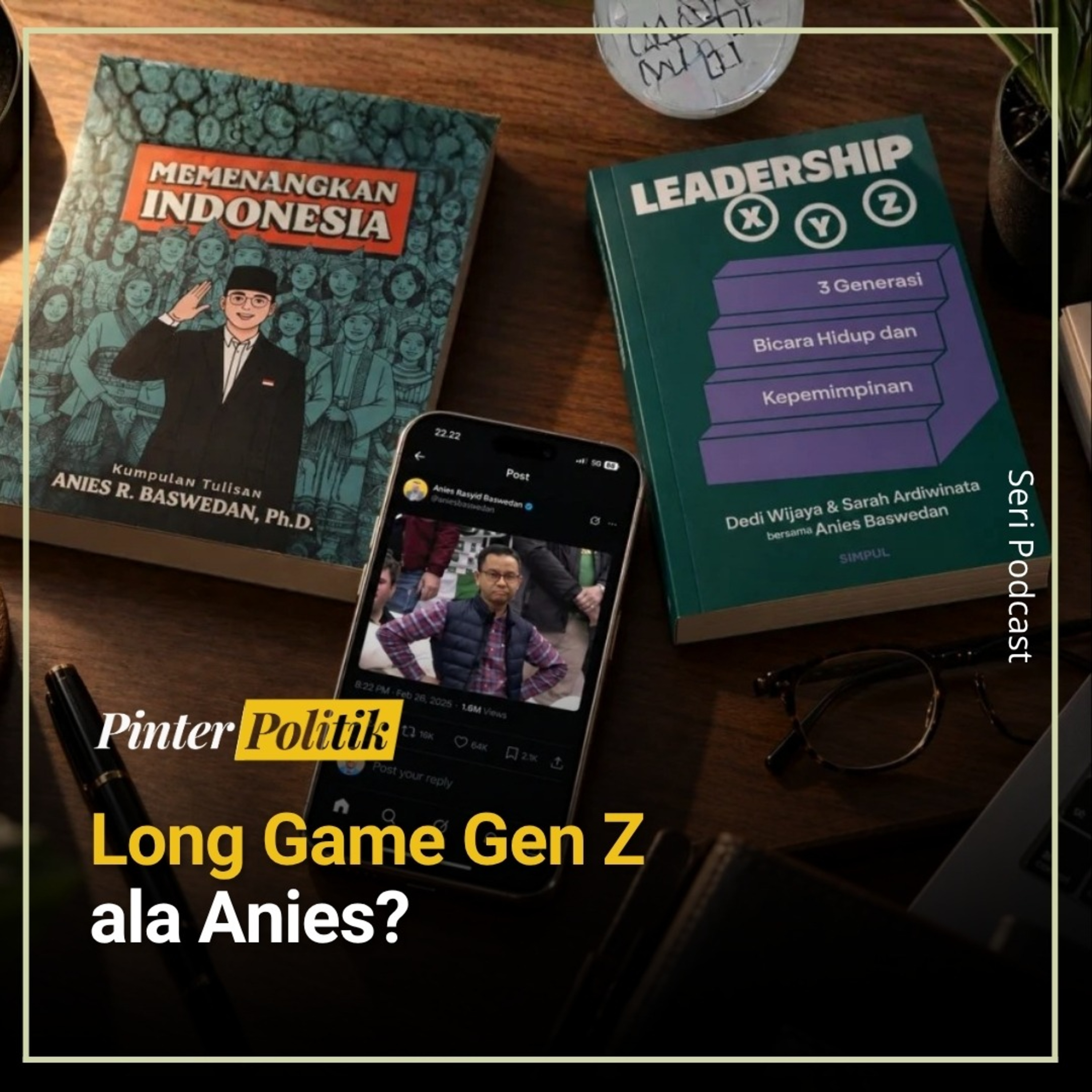 Long Game Gen Z ala Anies? episode artwork