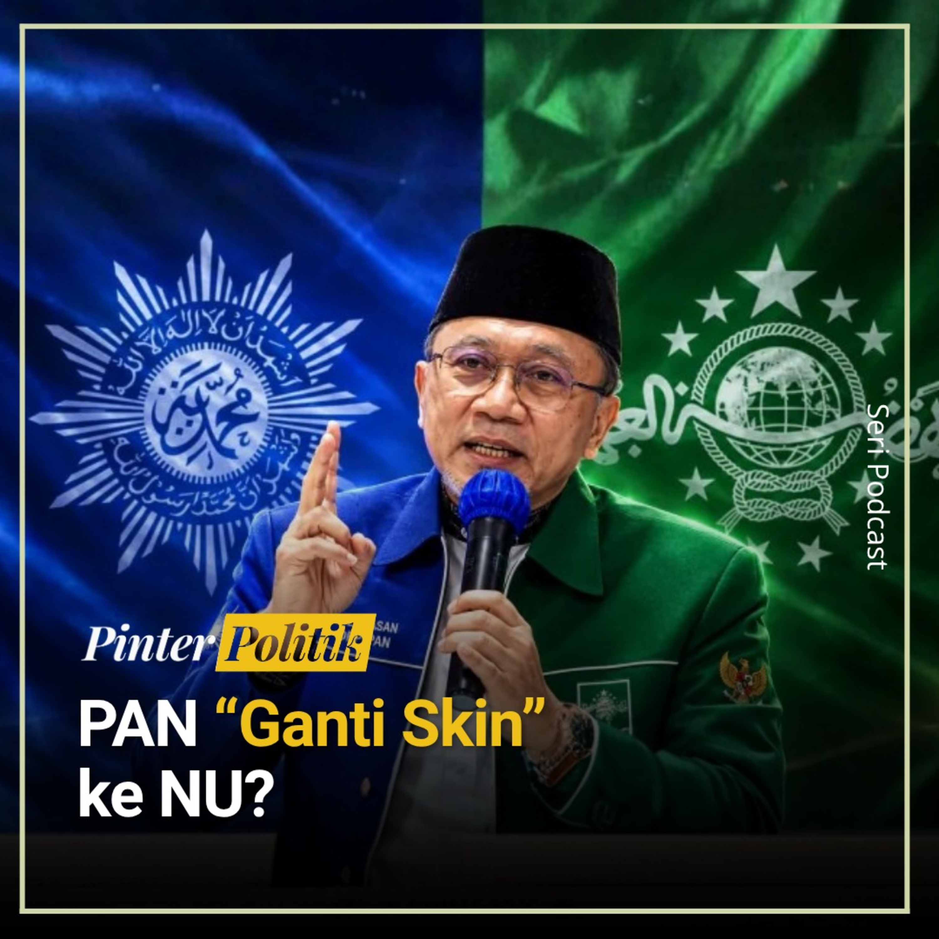 PAN “Ganti Skin” ke NU? episode artwork