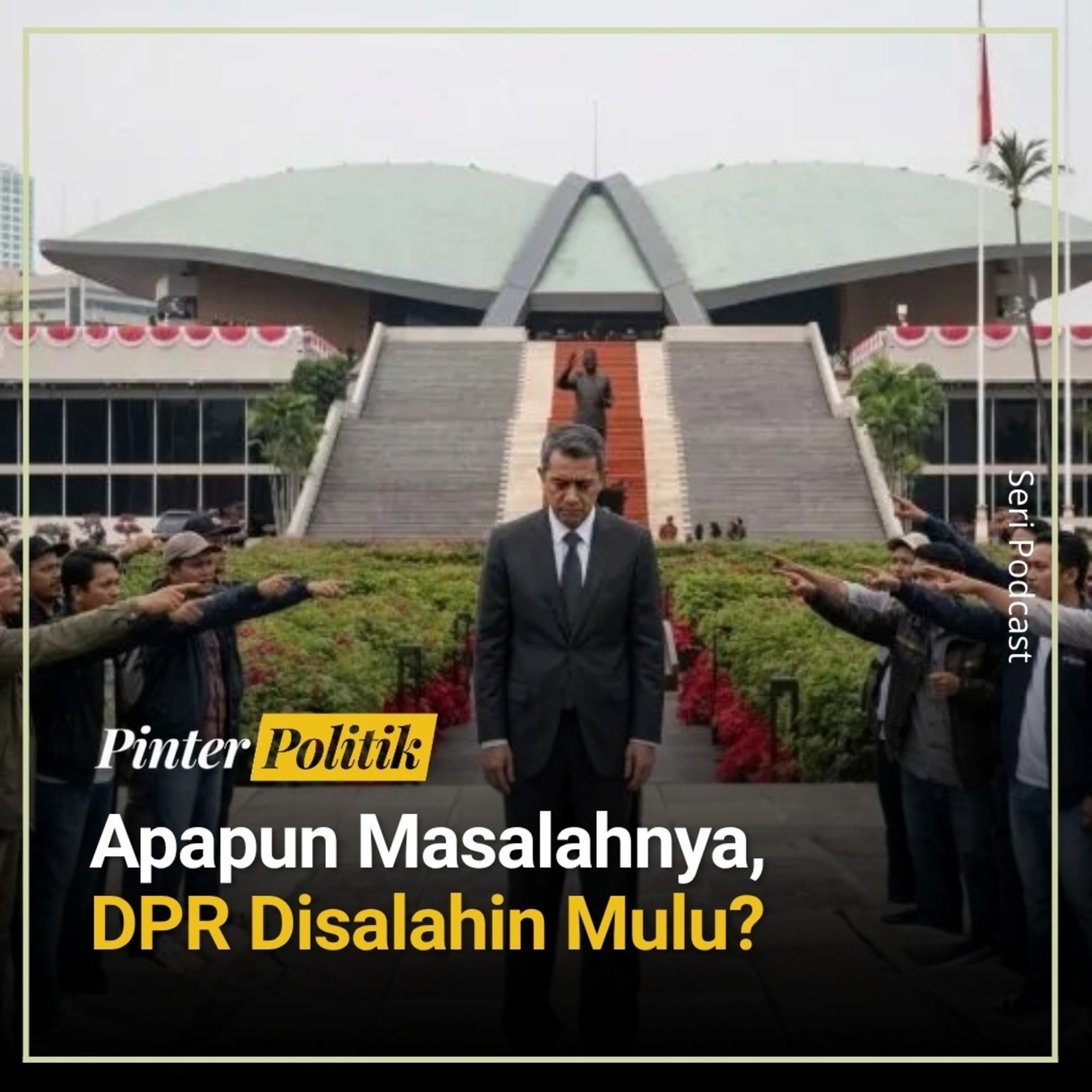 Apapun Masalahnya, DPR Disalahin Mulu? episode artwork