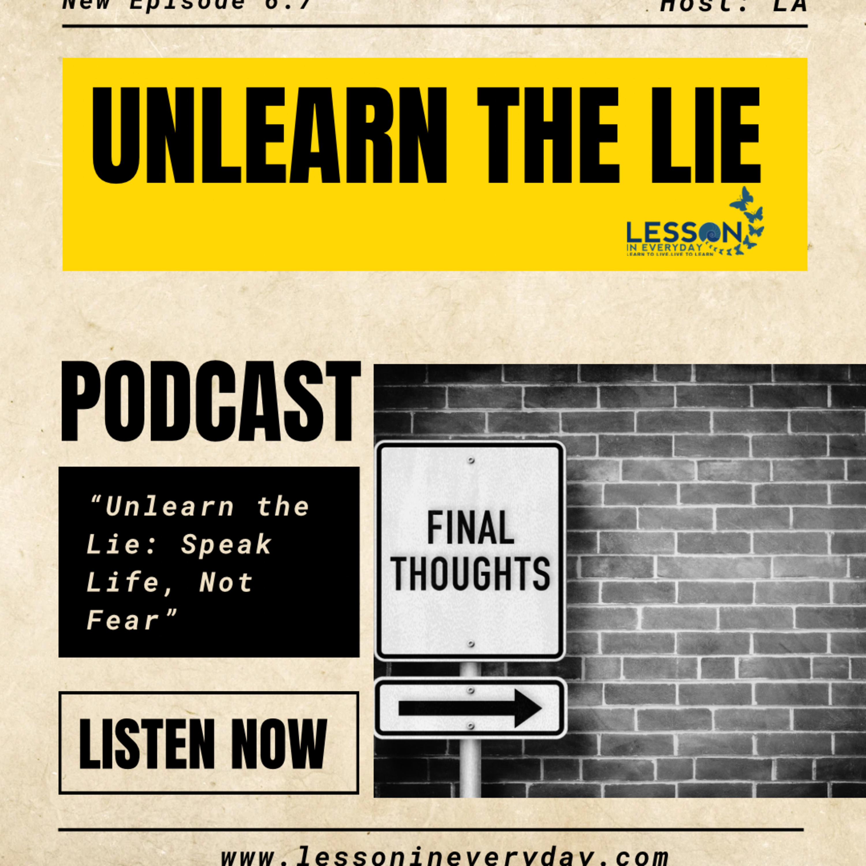 Unlearn the Lie: Speak Life, Not Fear episode artwork