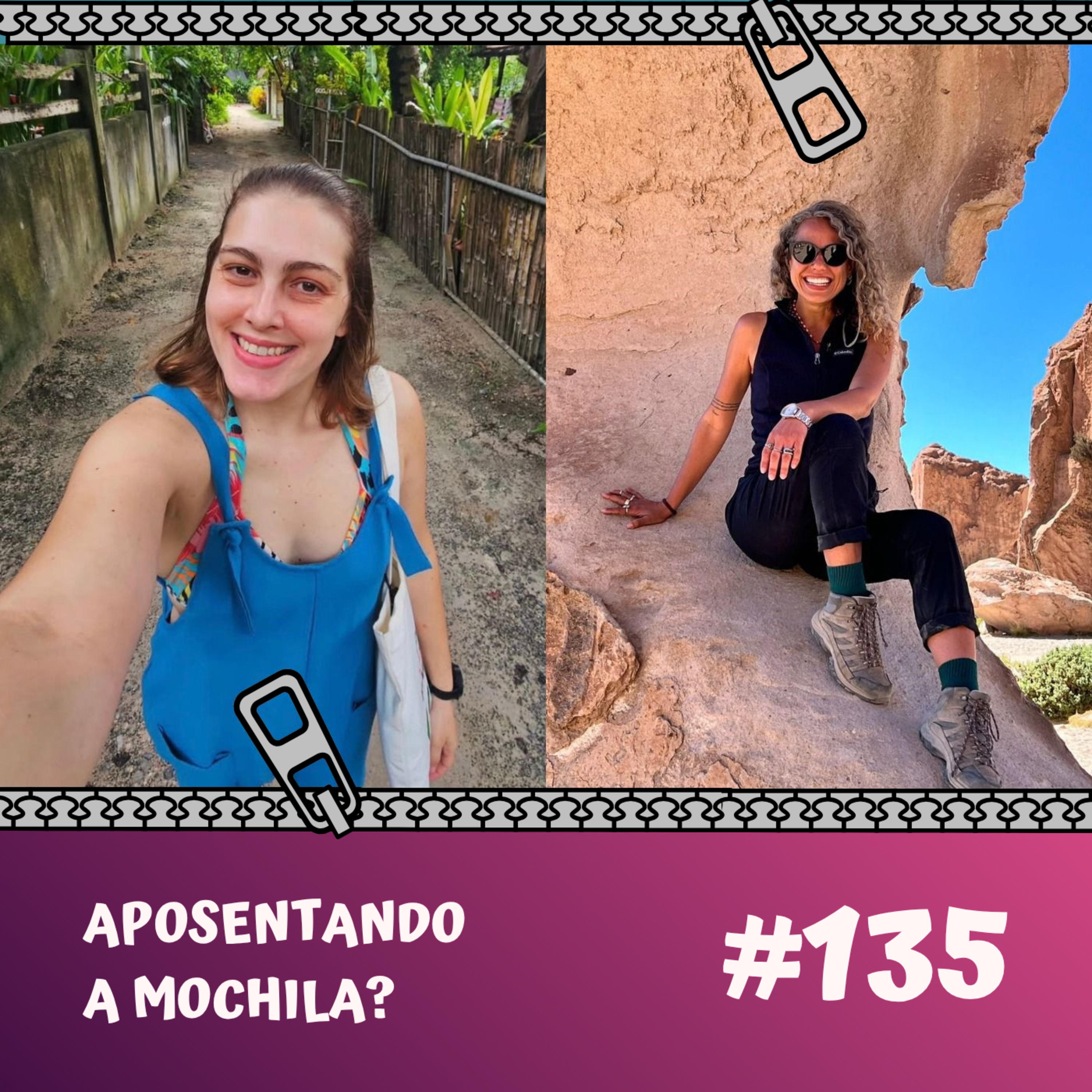 #135 Aposentando a mochila: quando a vida nômade chega ao fim (com @fuigosteicontei e @pelagalaxia) episode artwork