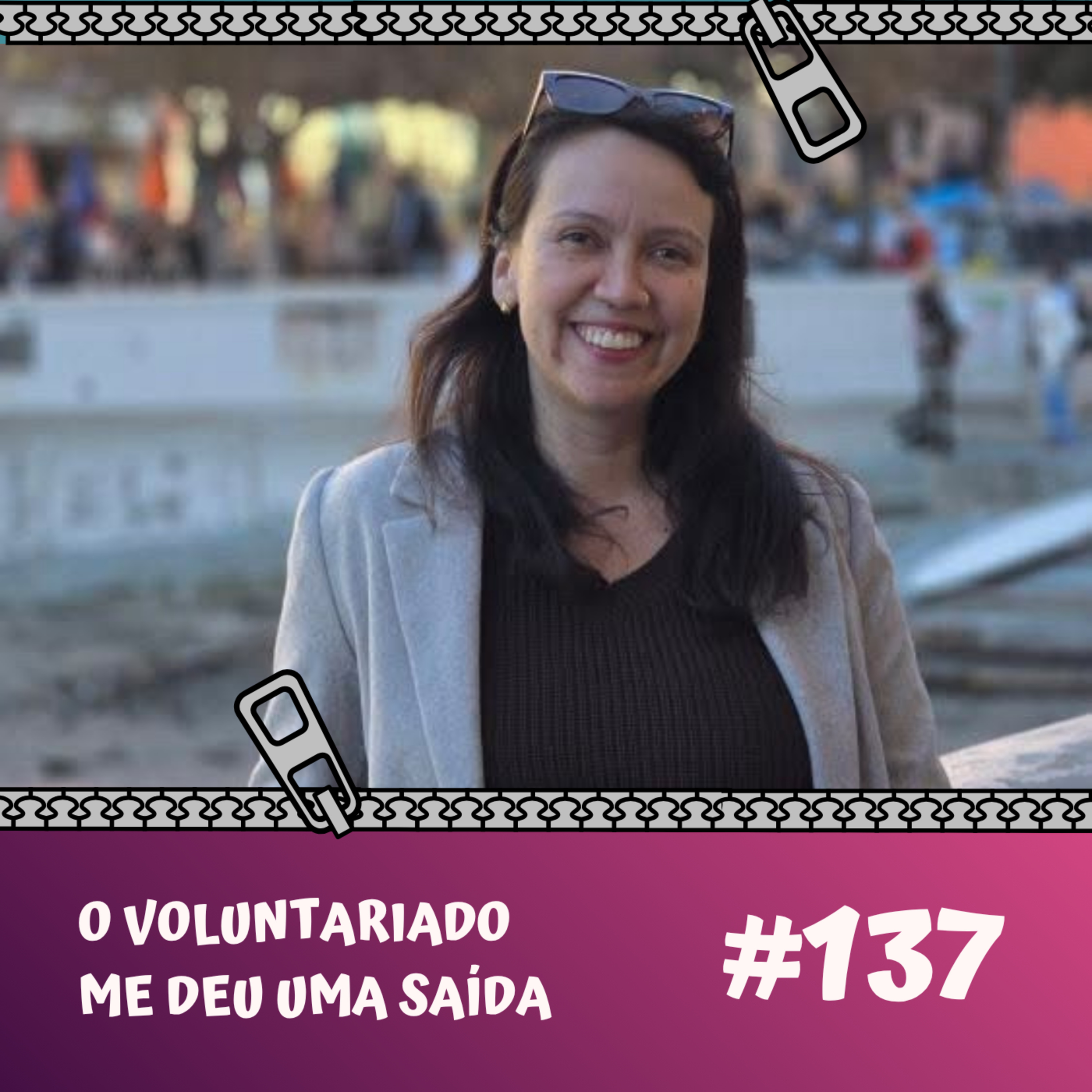 #137 O voluntariado que me tirou de um relacionamento abusivo | Com @sobrecomidaseviagens. episode artwork