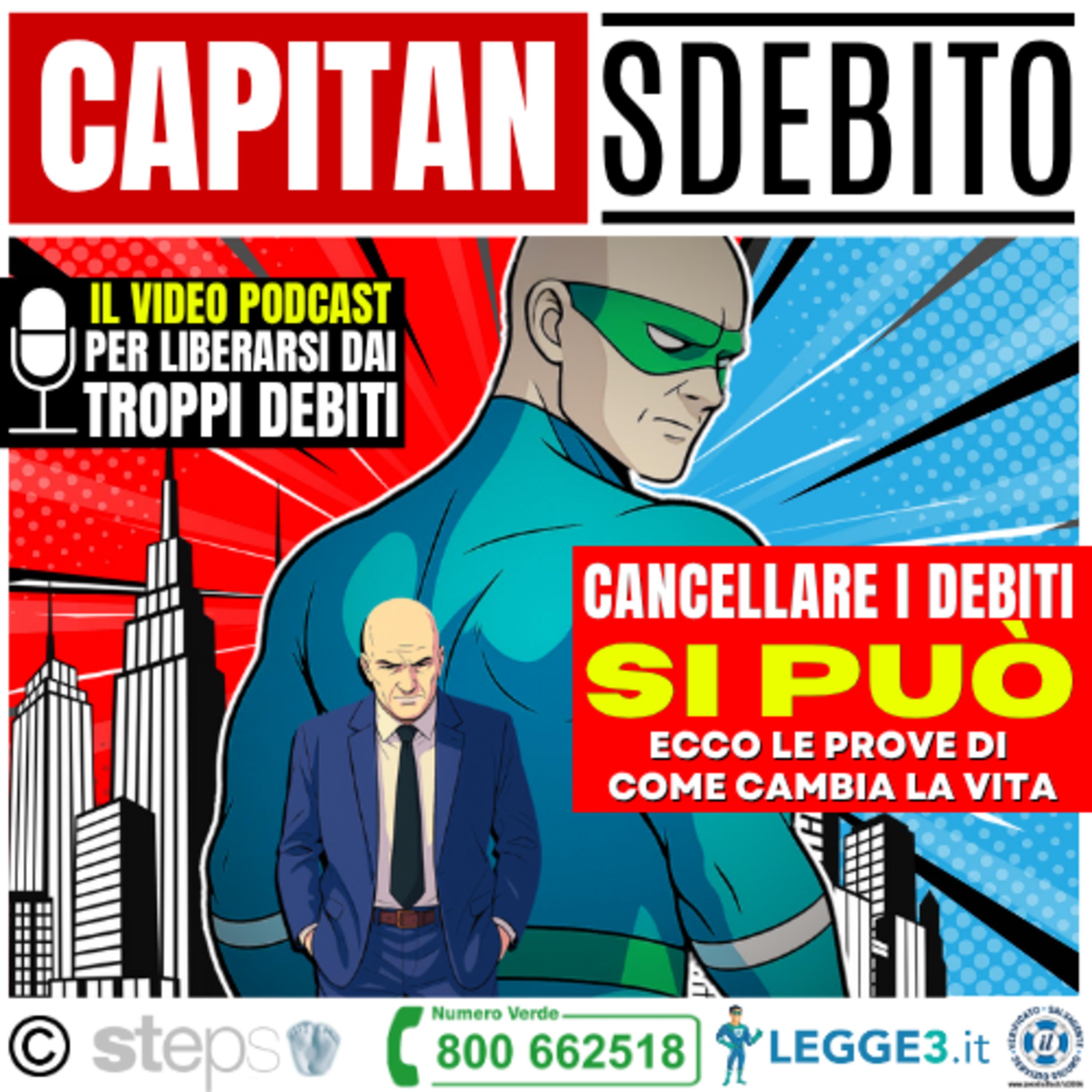 113) “CANCELLARE I DEBITI SI PUÒ - Ecco le prove di come cambia la vita” - Capitan Sdebito (7°anniversario) episode artwork
