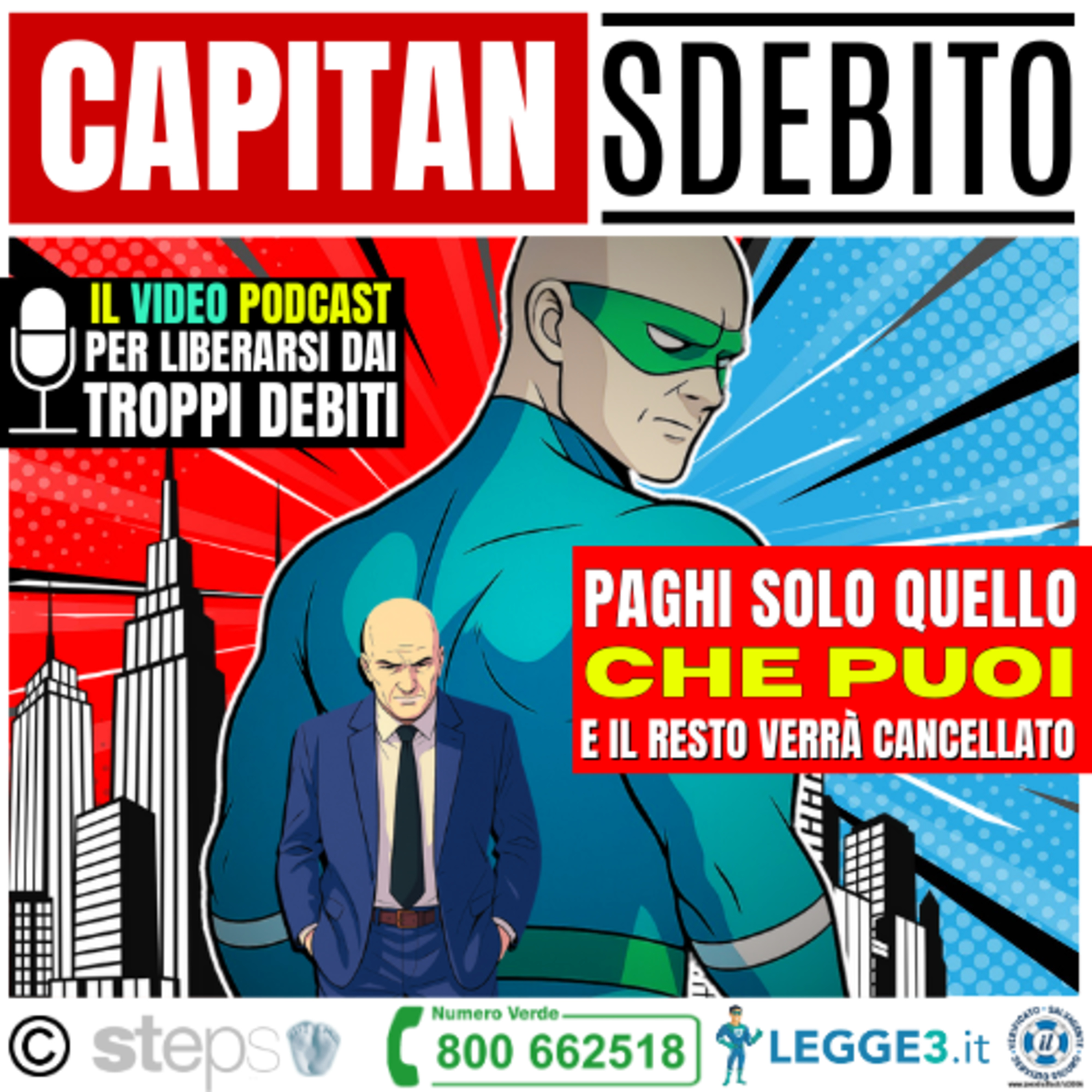 114) “PAGHI SOLO QUELLO CHE PUOI - e il resto dei debiti verrà cancellato” - Capitan Sdebito _ il podcast episode artwork