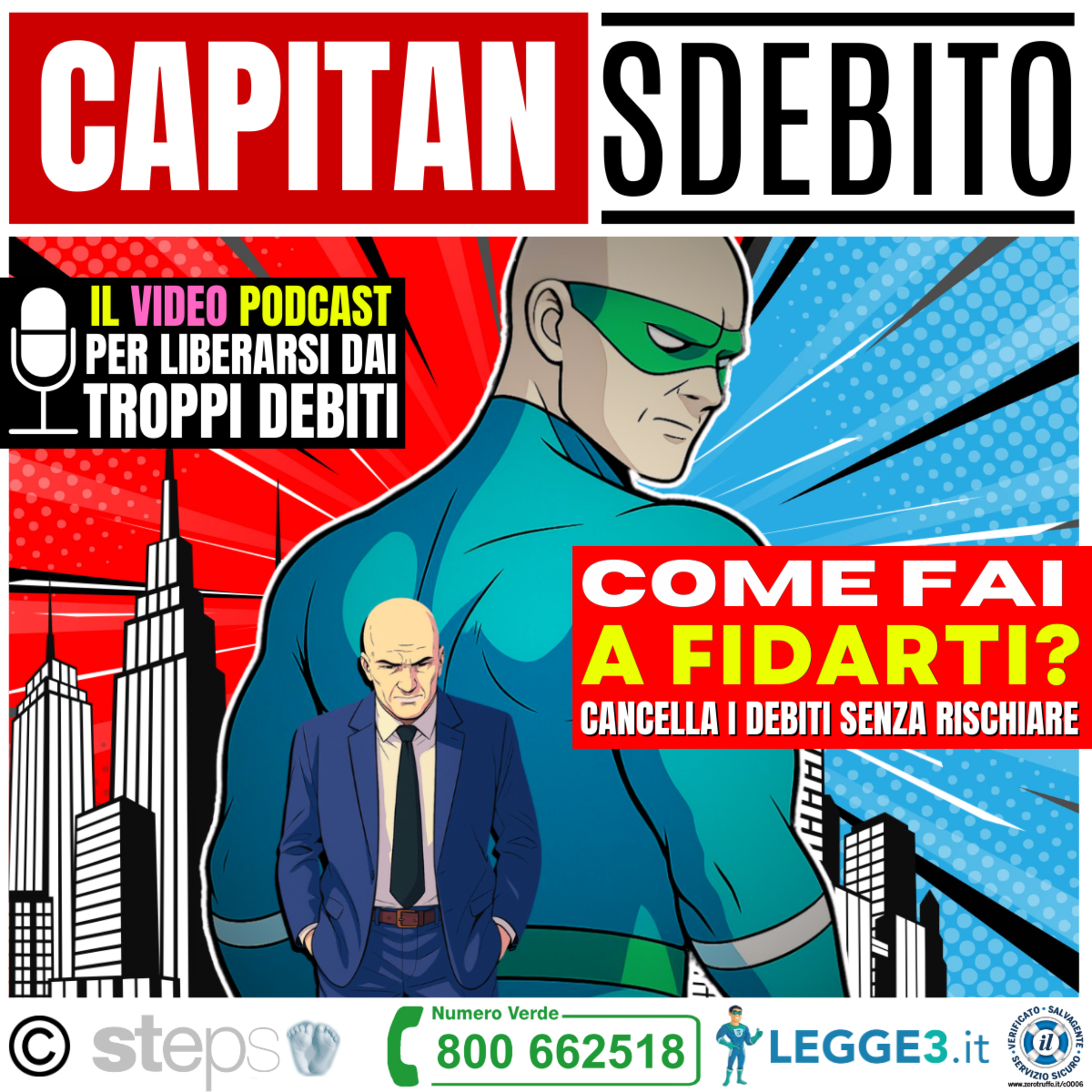 115) “COME FAI A FIDARTI? Cancella i tuoi debiti senza rischiare!” - Capitan Sdebito il Podcast episode artwork