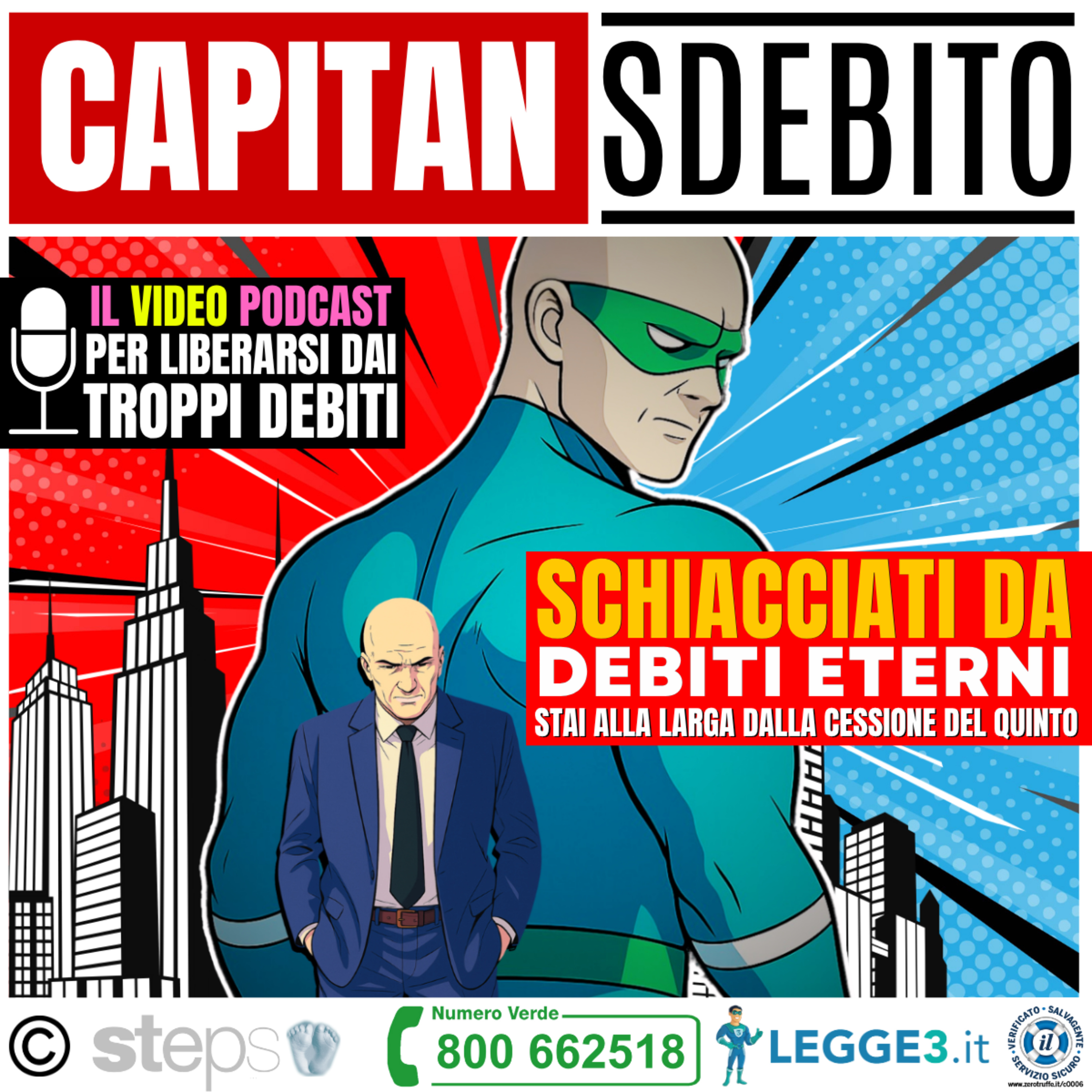 123) “SCHIACCIATI DA DEBITI ETERNI - Stai alla larga dalla cessione del quinto” - Capitan Sdebito - il Podcast episode artwork