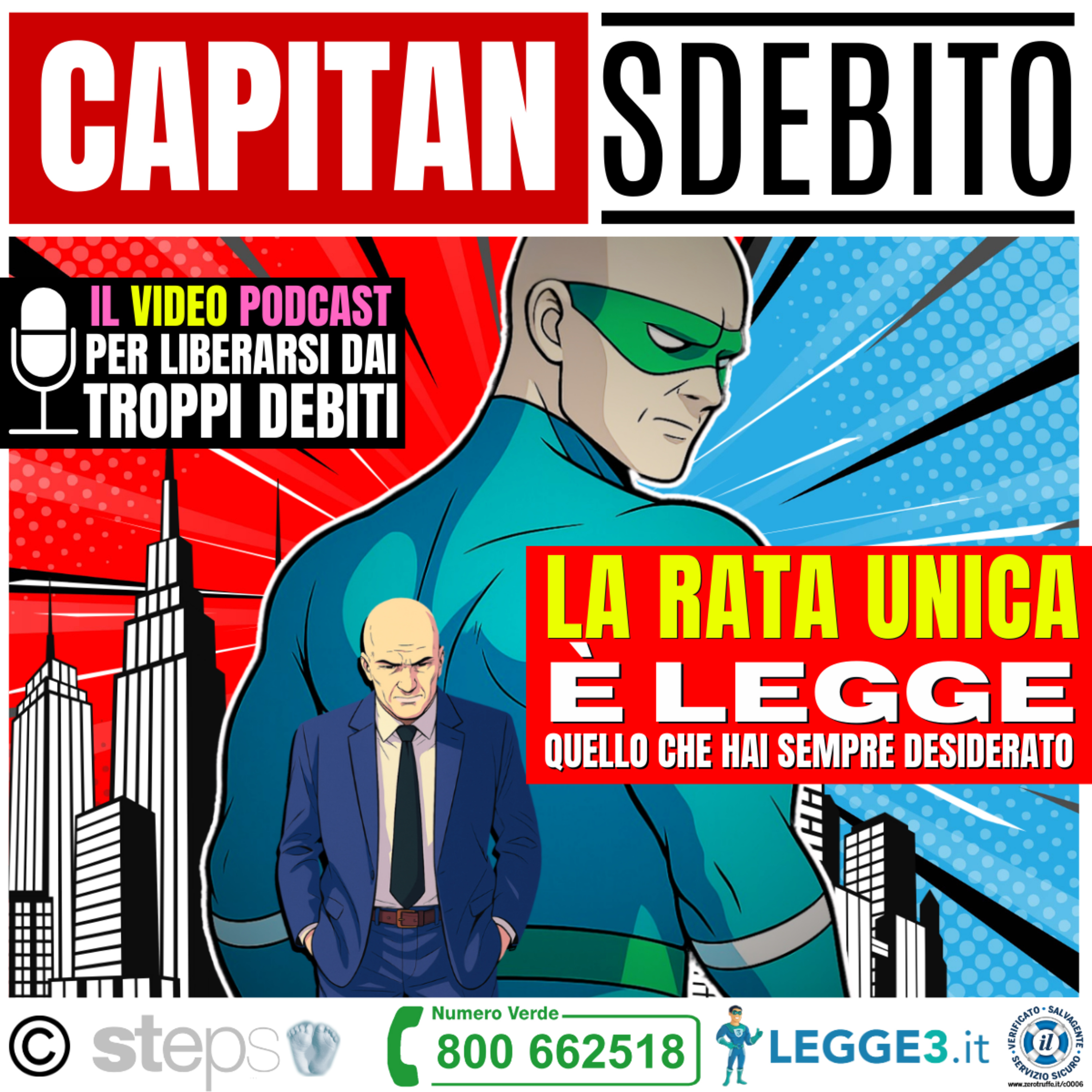 127) LA RATA UNICA È LEGGE - Quello che hai sempre desiderato - Capitan Sdebito - Il Podcast episode artwork