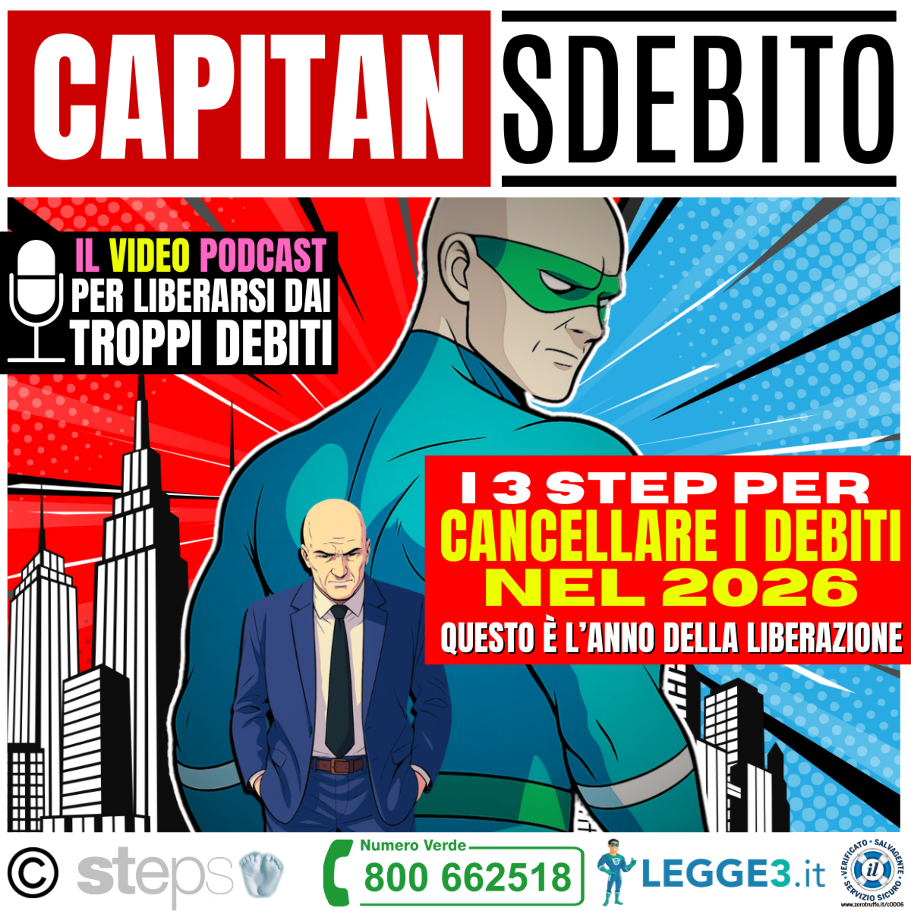 130) “I 3 STEP PER CANCELLARE I DEBITI NEL 2026 - Questo è l’anno della liberazione” - Capitan Sdebito - Podcast episode artwork