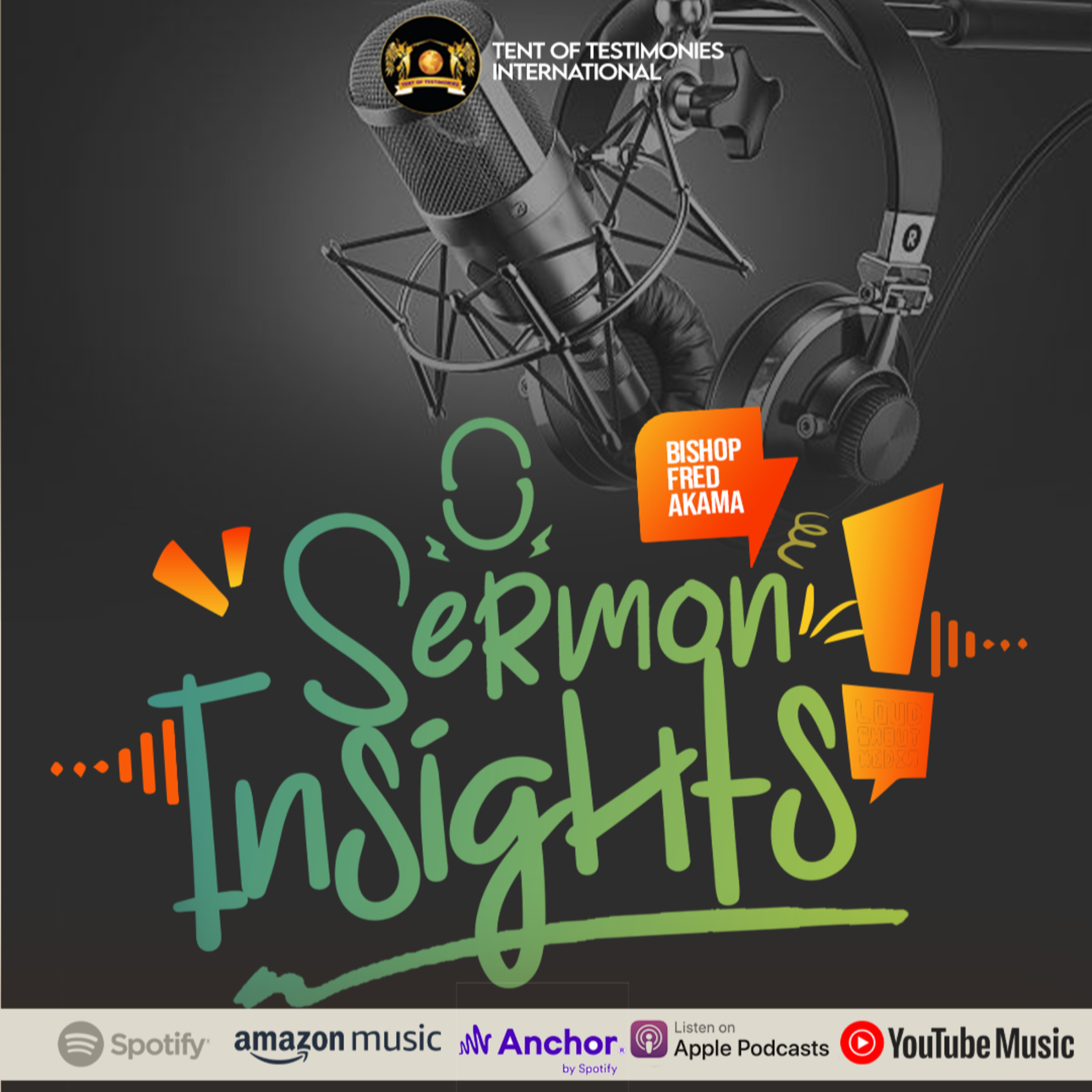 Insight Session: Preparing to Receive Spiritual by Bishop Fred Akama