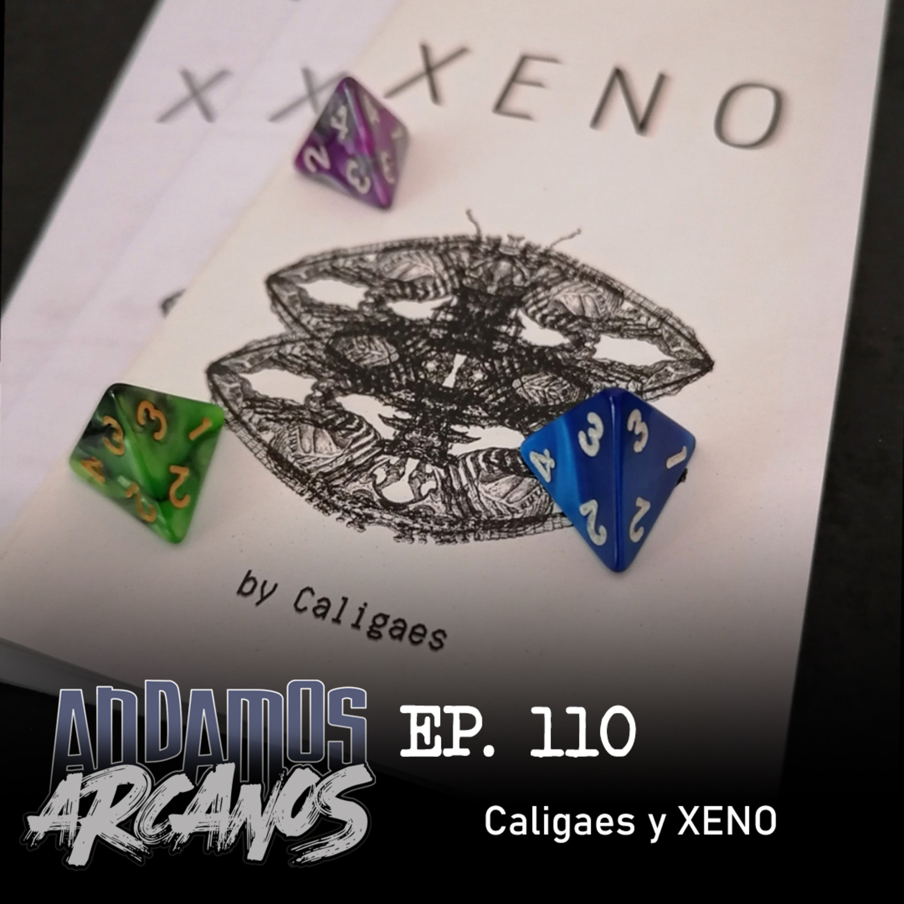 Andamos Arcanos 0110 - Caligaes y XENO episode artwork
