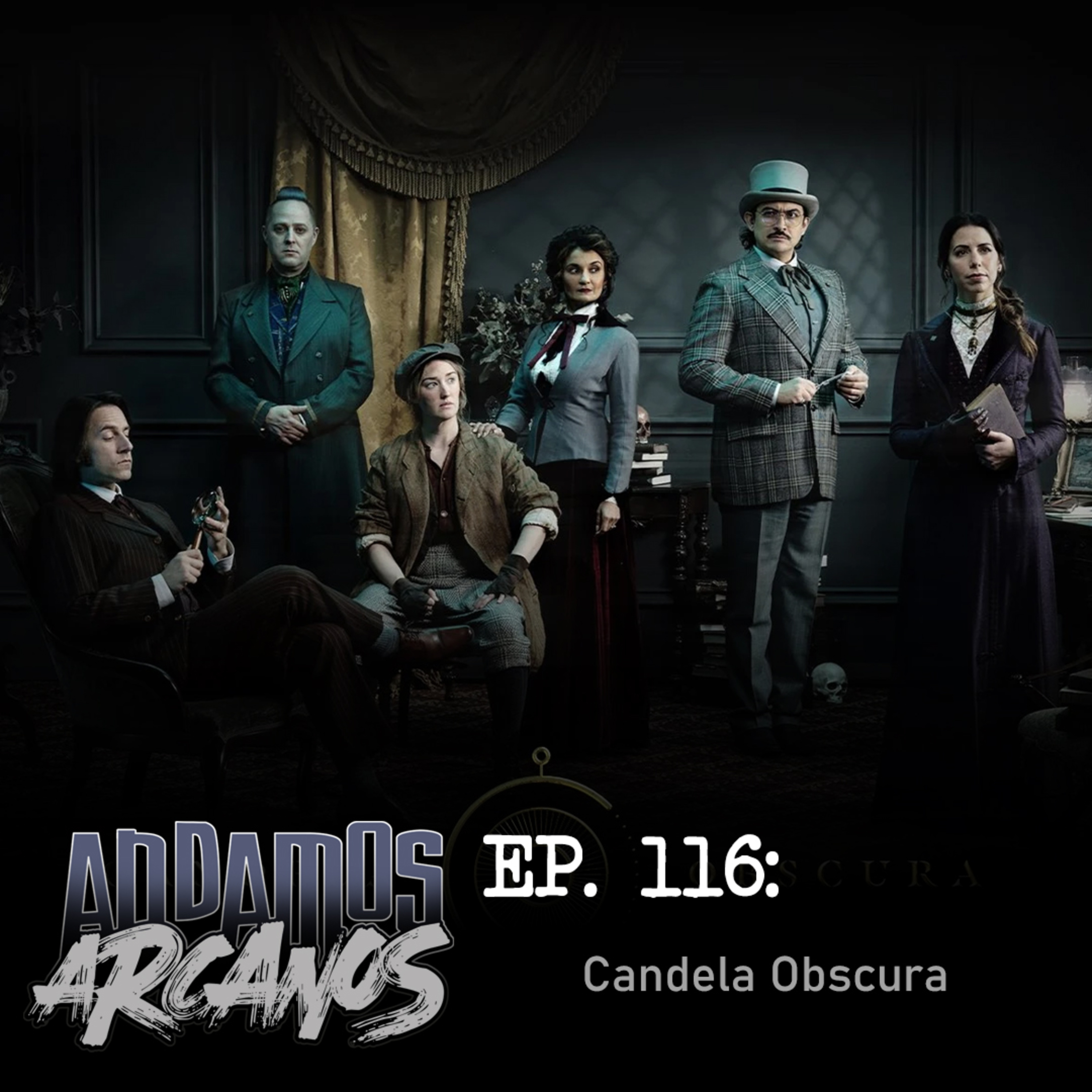 Andamos Arcanos 0116 - Candela Obscura episode artwork