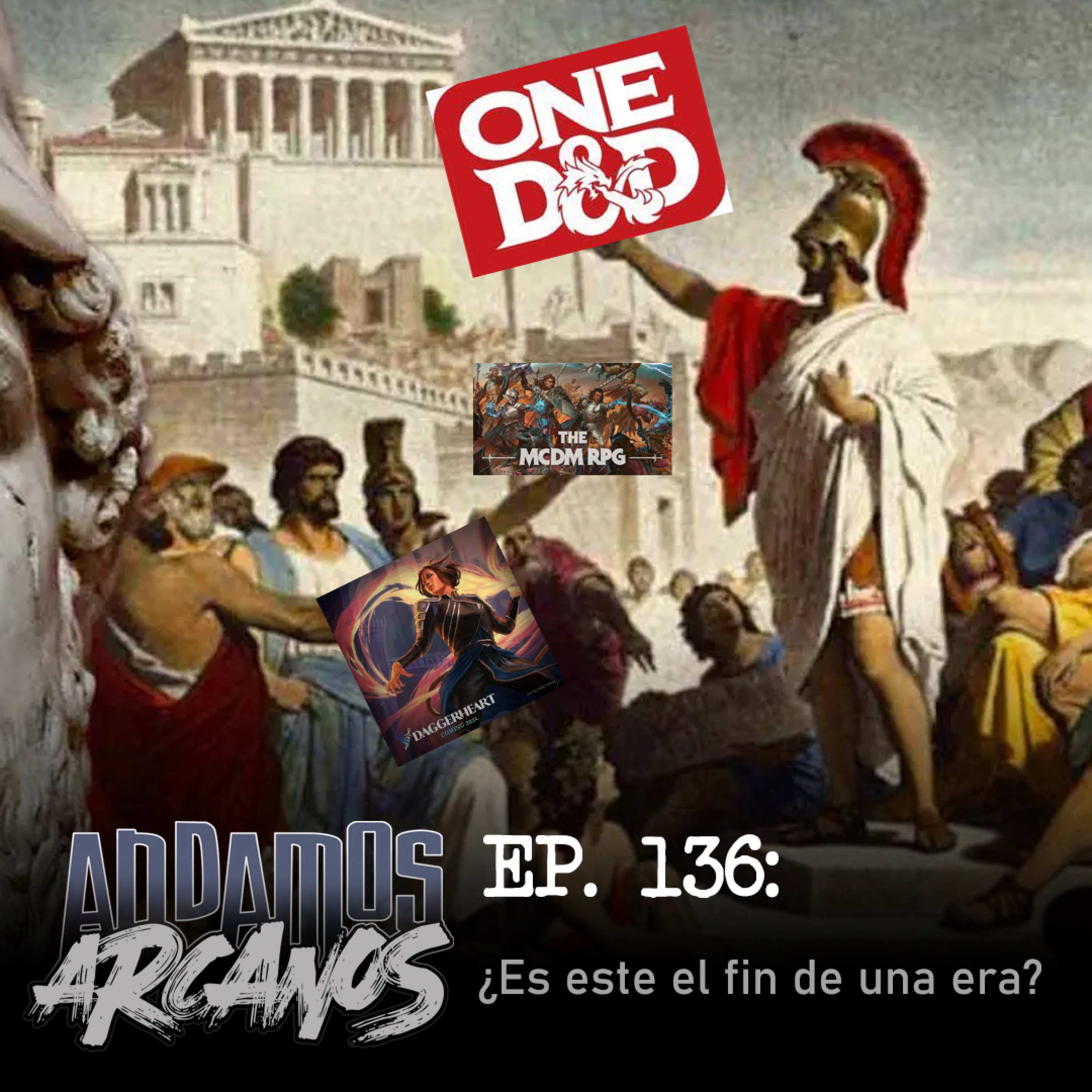 Andamos Arcanos 0137 - ¿El fin de una era? episode artwork