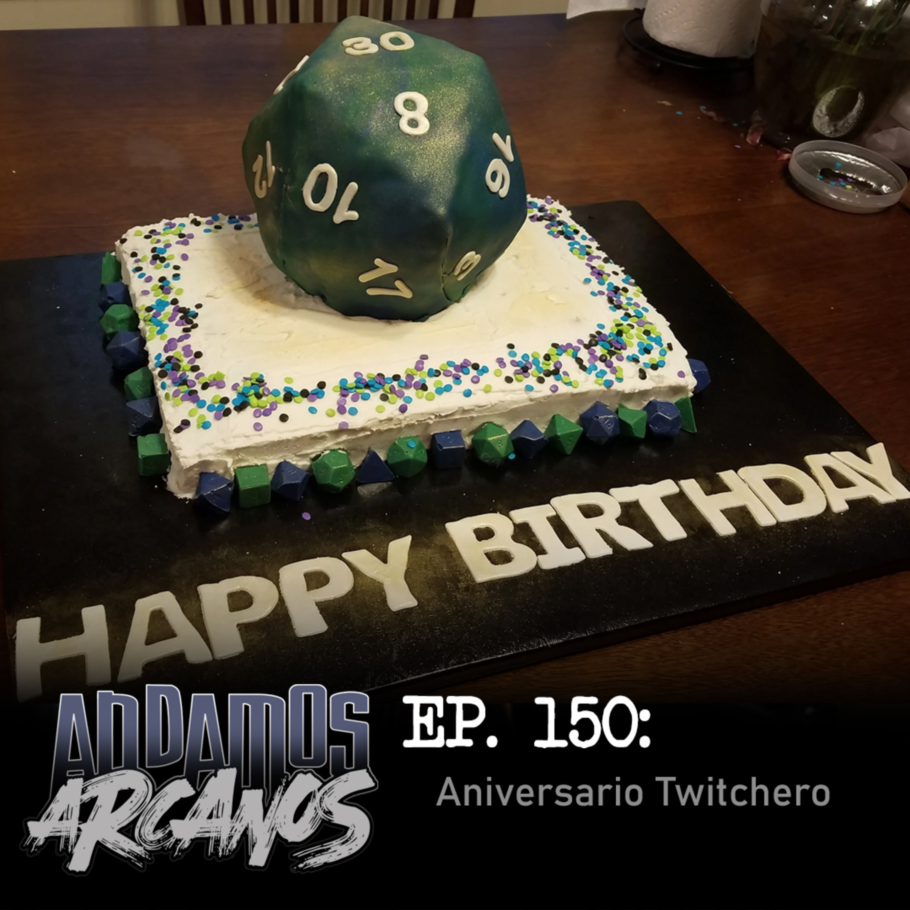 Andamos Arcanos 0150 - Aniversario Twitchero episode artwork