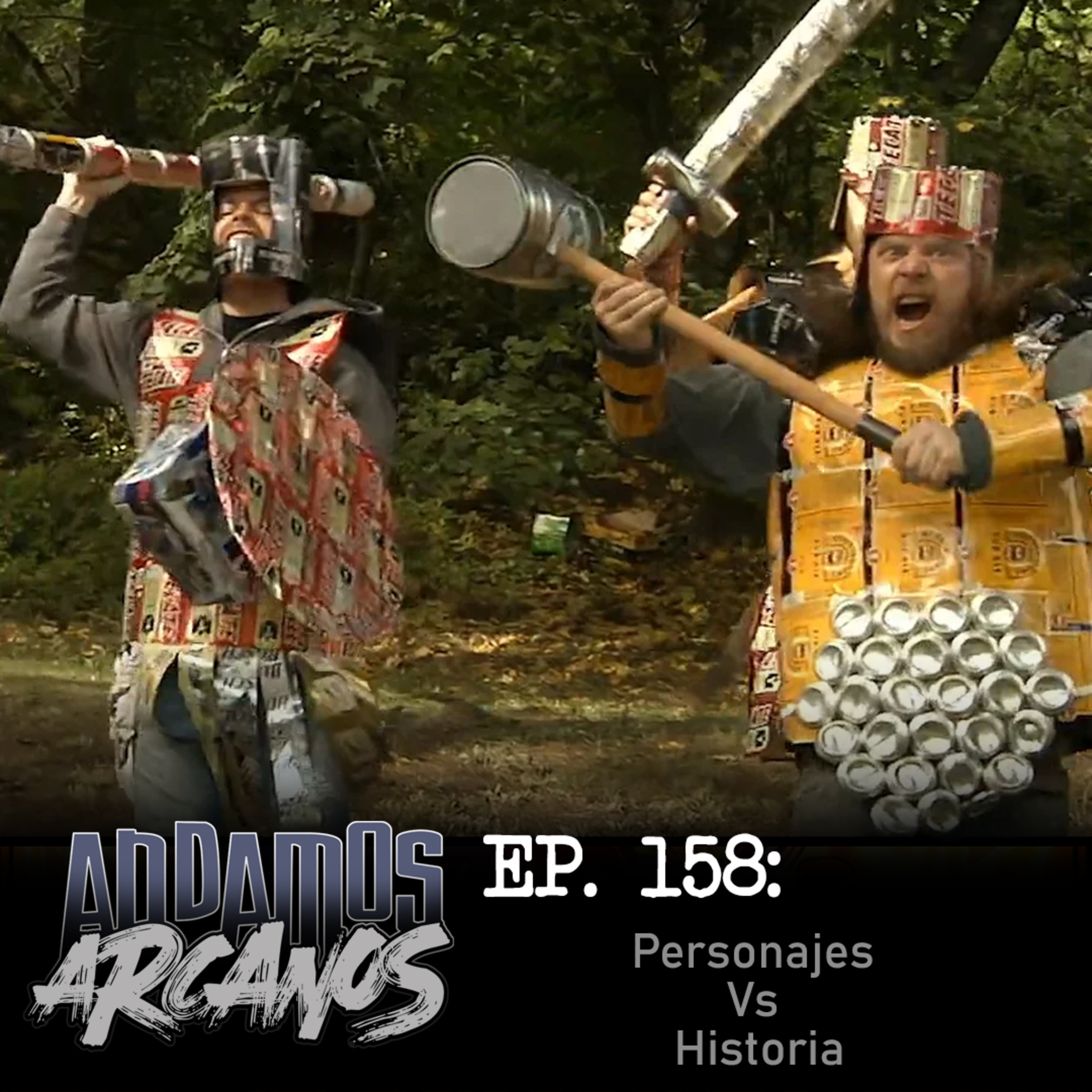 Andamos Arcanos 0158 -Personajes vs Historia episode artwork
