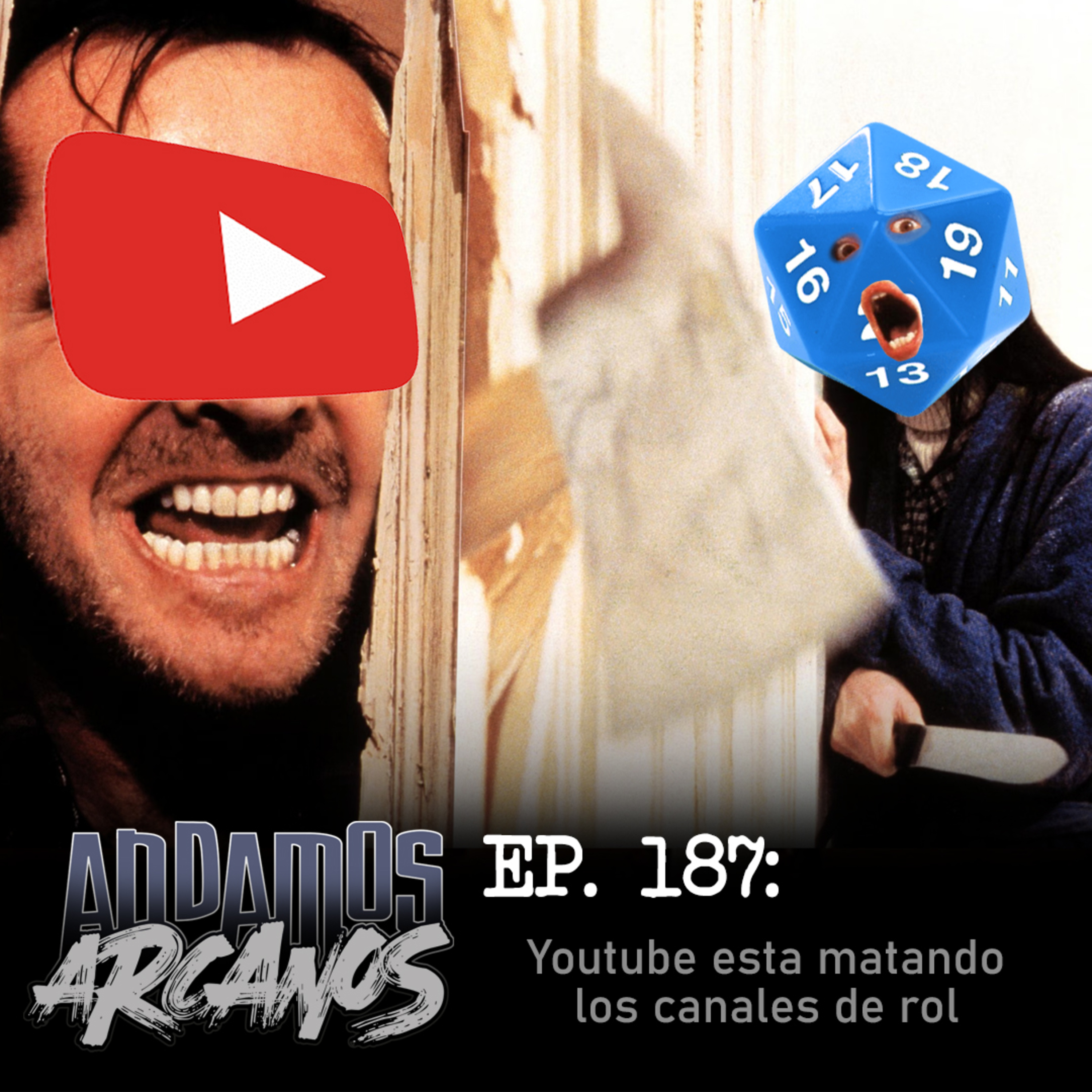 Andamos Arcanos 0187 - Youtube esta matando los canales de rol episode artwork