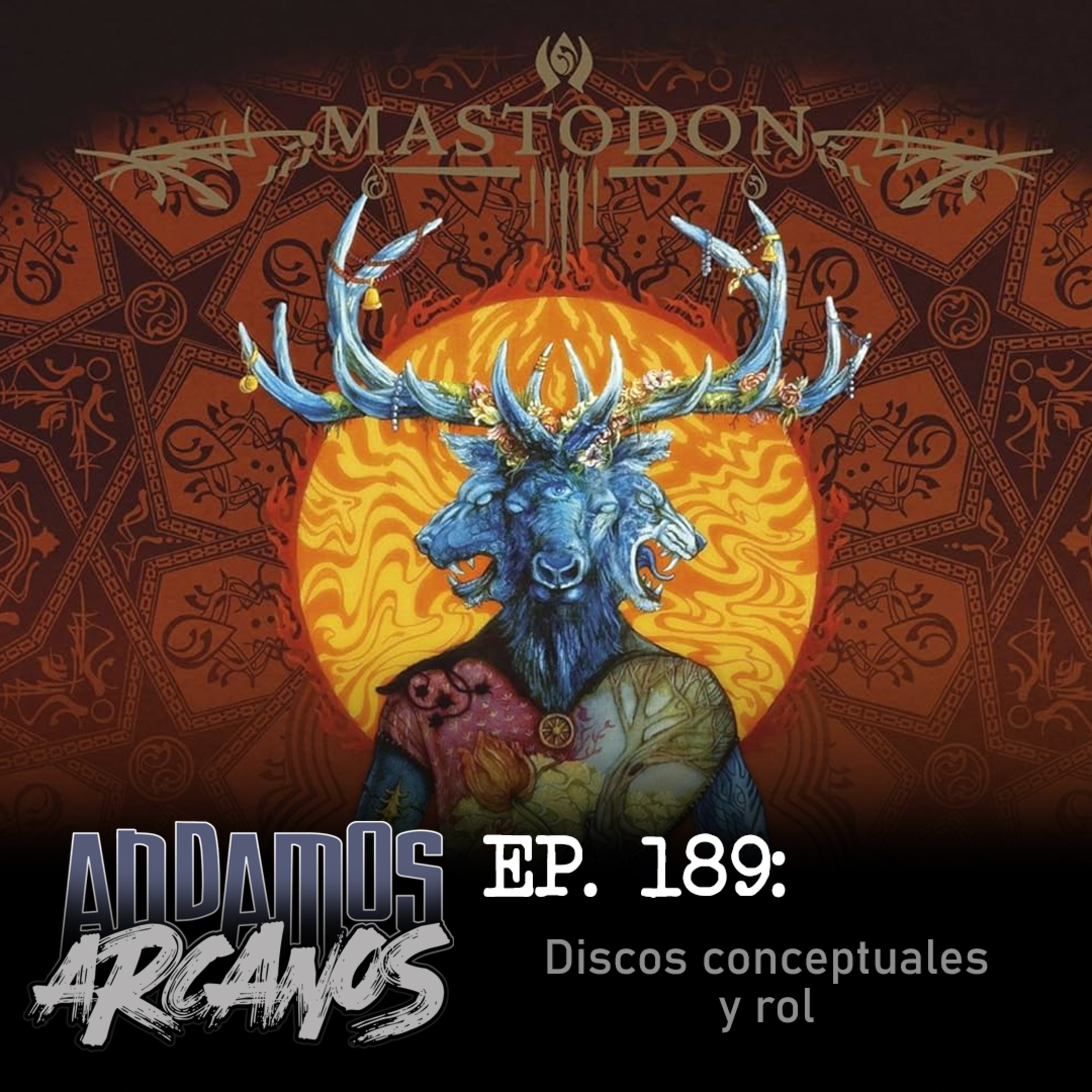 Andamos Arcanos 0189 - Discos Conceptuales y Rol episode artwork