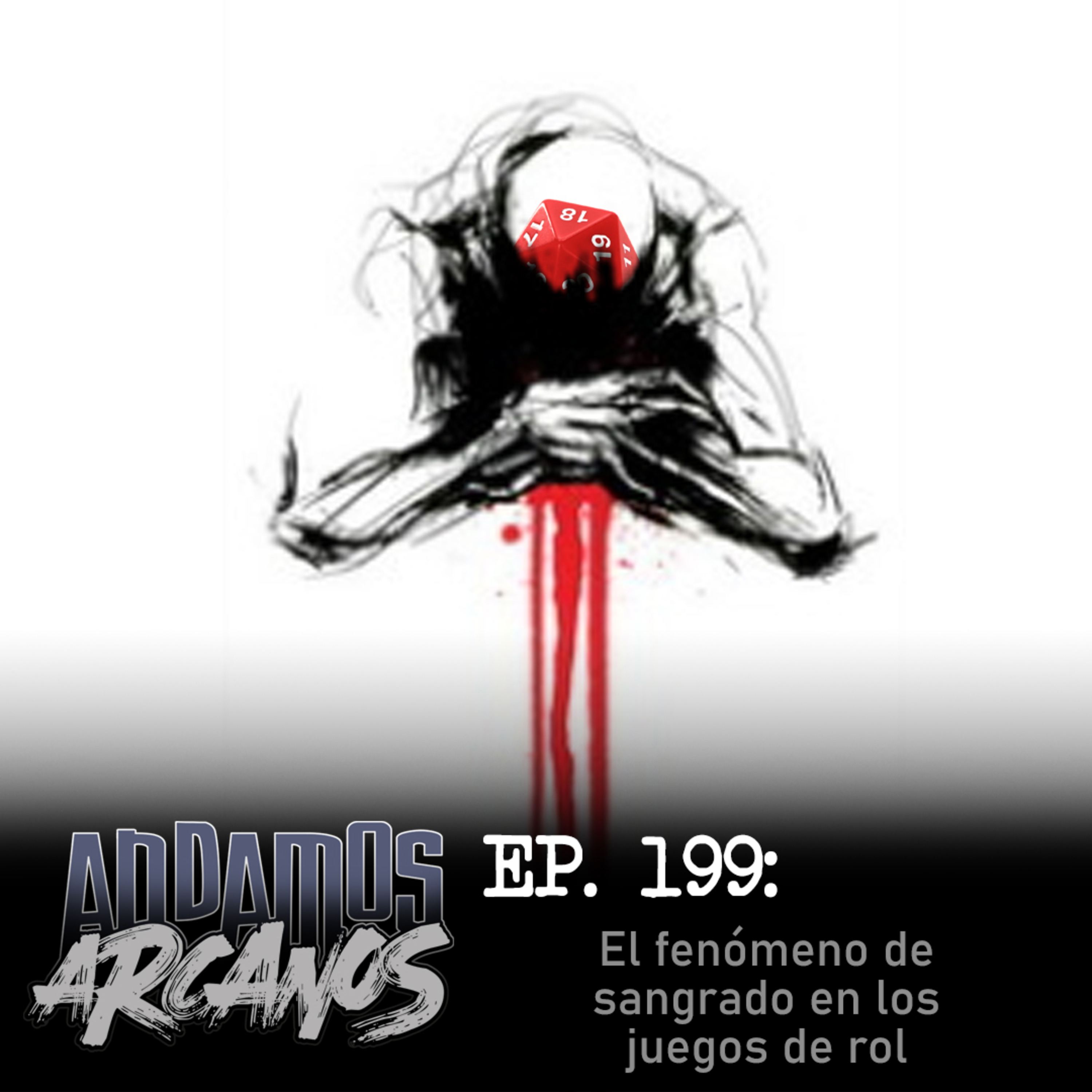 Andamos Arcanos 0199 - El efecto de sangrado en los juegos de rol episode artwork