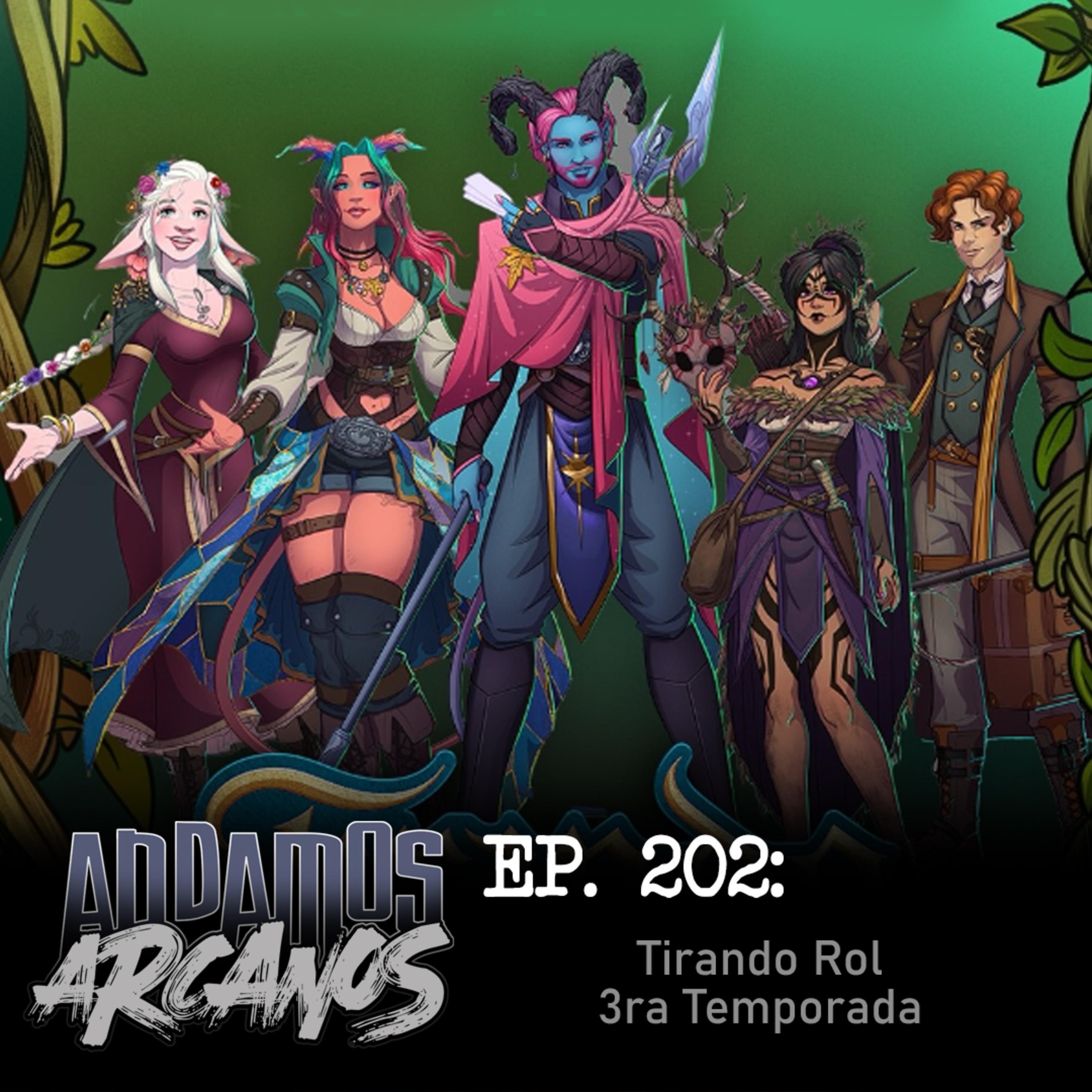 Andamos Arcanos 0202 - Tirando Rol 3ra Temporada episode artwork