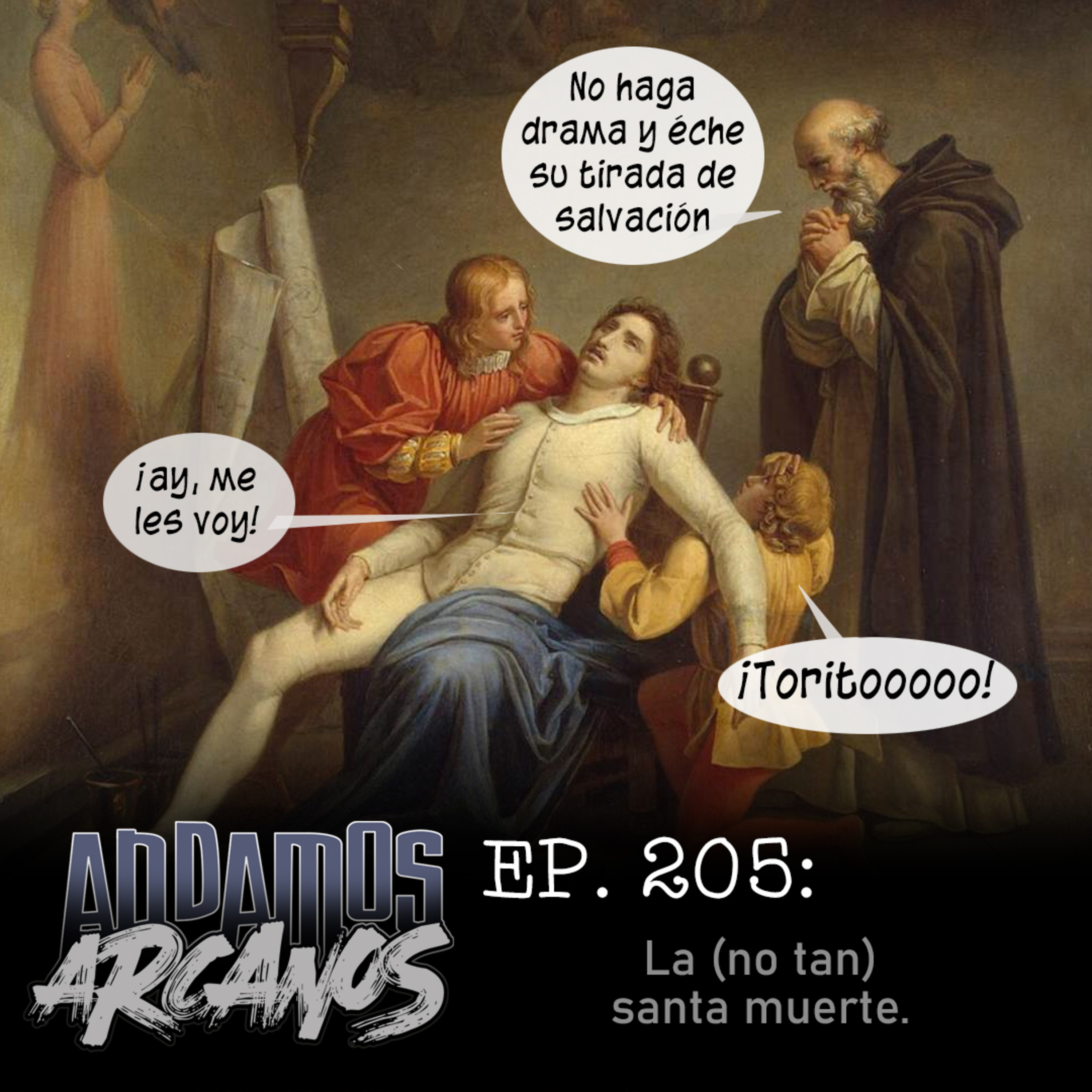 Andamos Arcanos 205 - La (no tan) santa muerte. episode artwork
