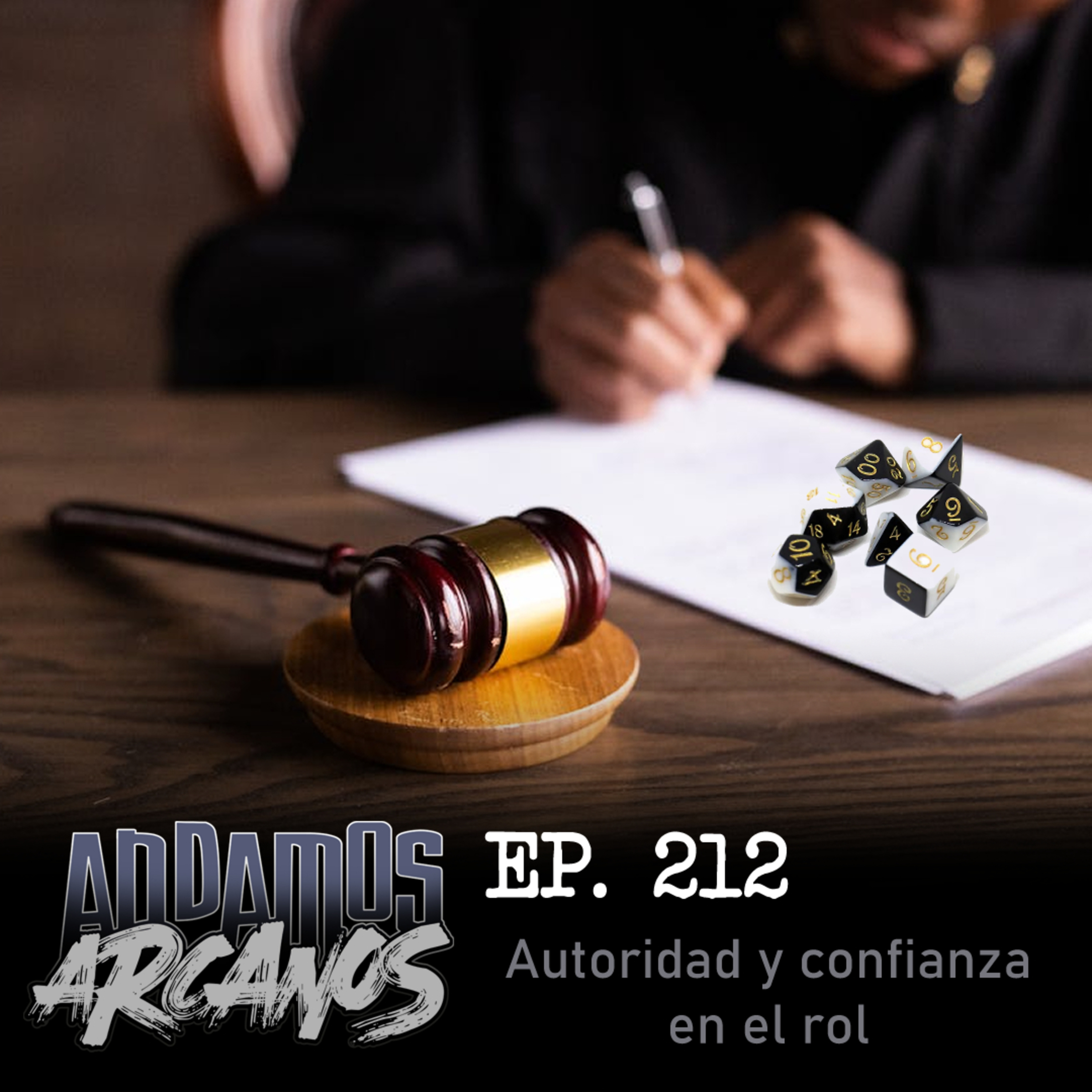 Andamos Arcanos 212 - Autoridad y Confianza en los Juegos de Rol (revisitado) episode artwork