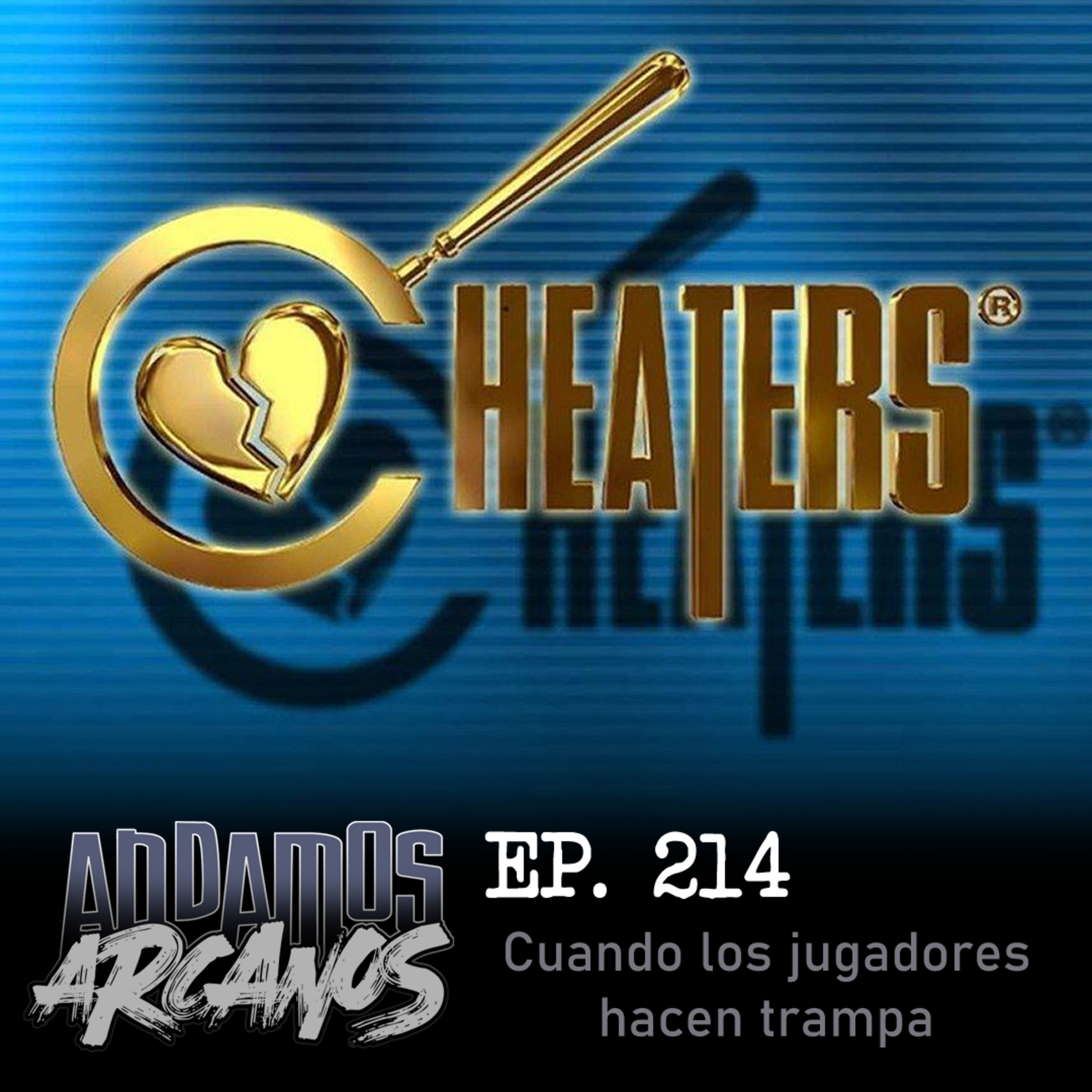 Andamos Arcanos 214 - Cuando los jugadores hacen trampa episode artwork