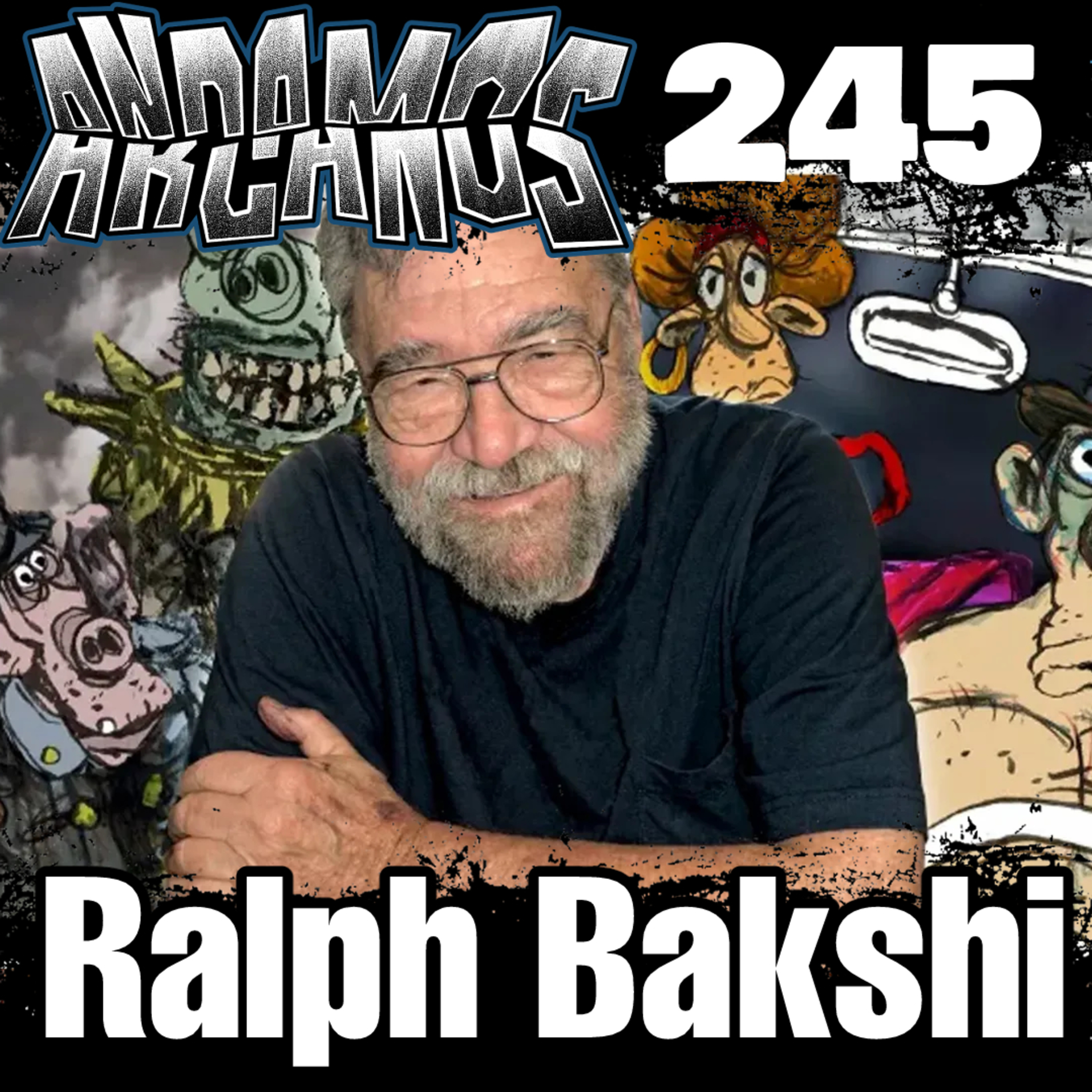Andamos Arcanos 246 - Ralph Bakshi episode artwork