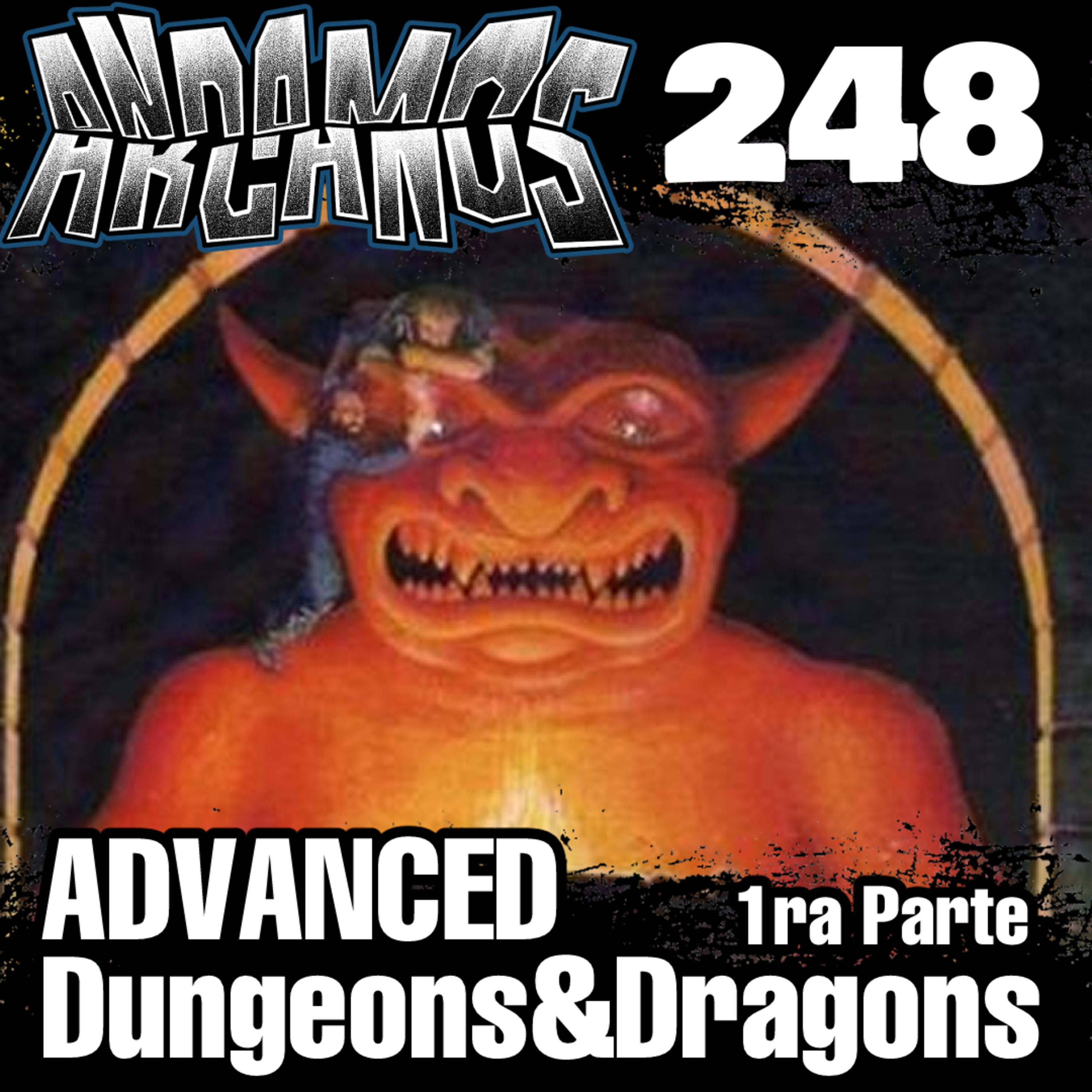Andamos Arcanos 248 - ADVANCED D&D Parte 1 episode artwork