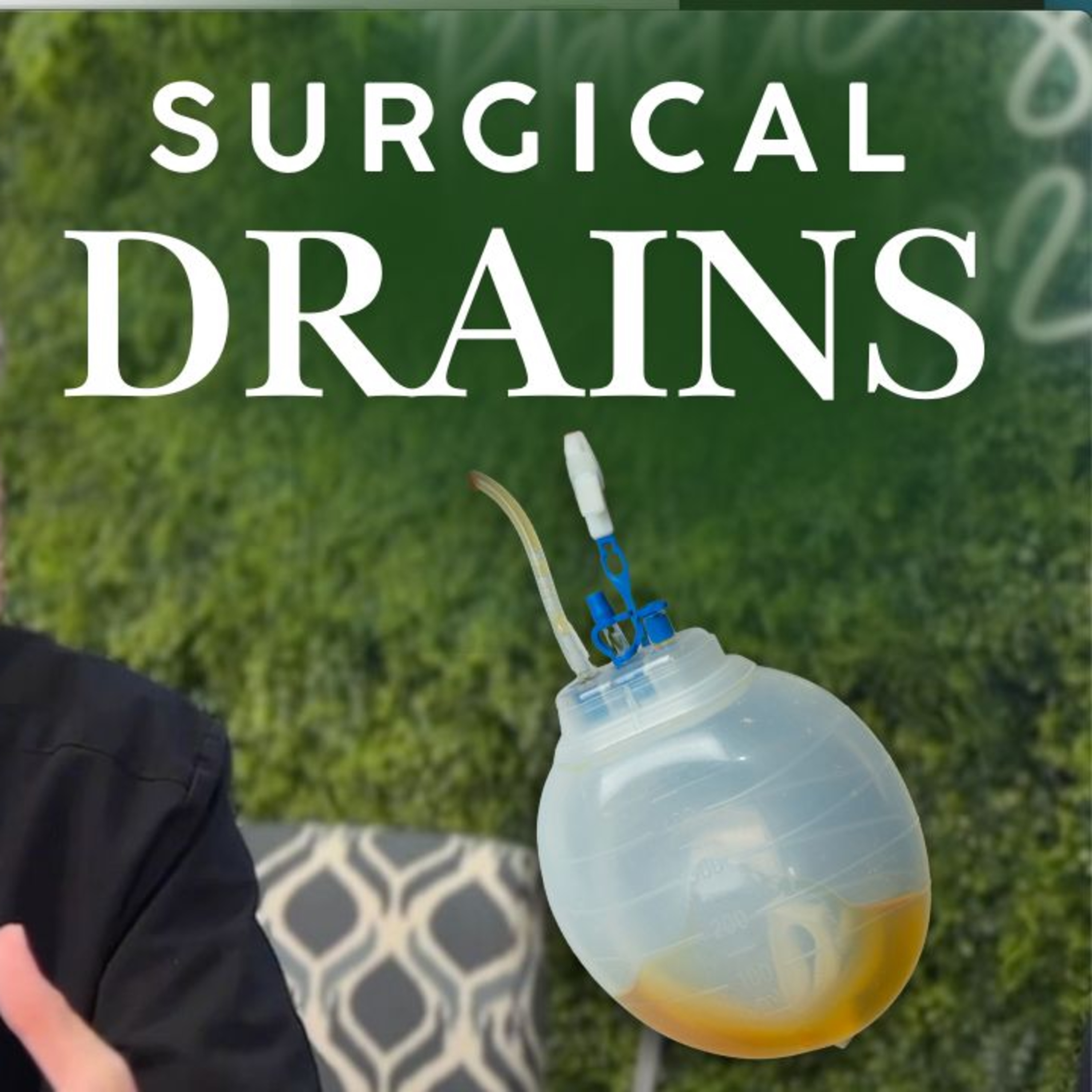 Plastic Surgery Drains - What Are They? episode artwork