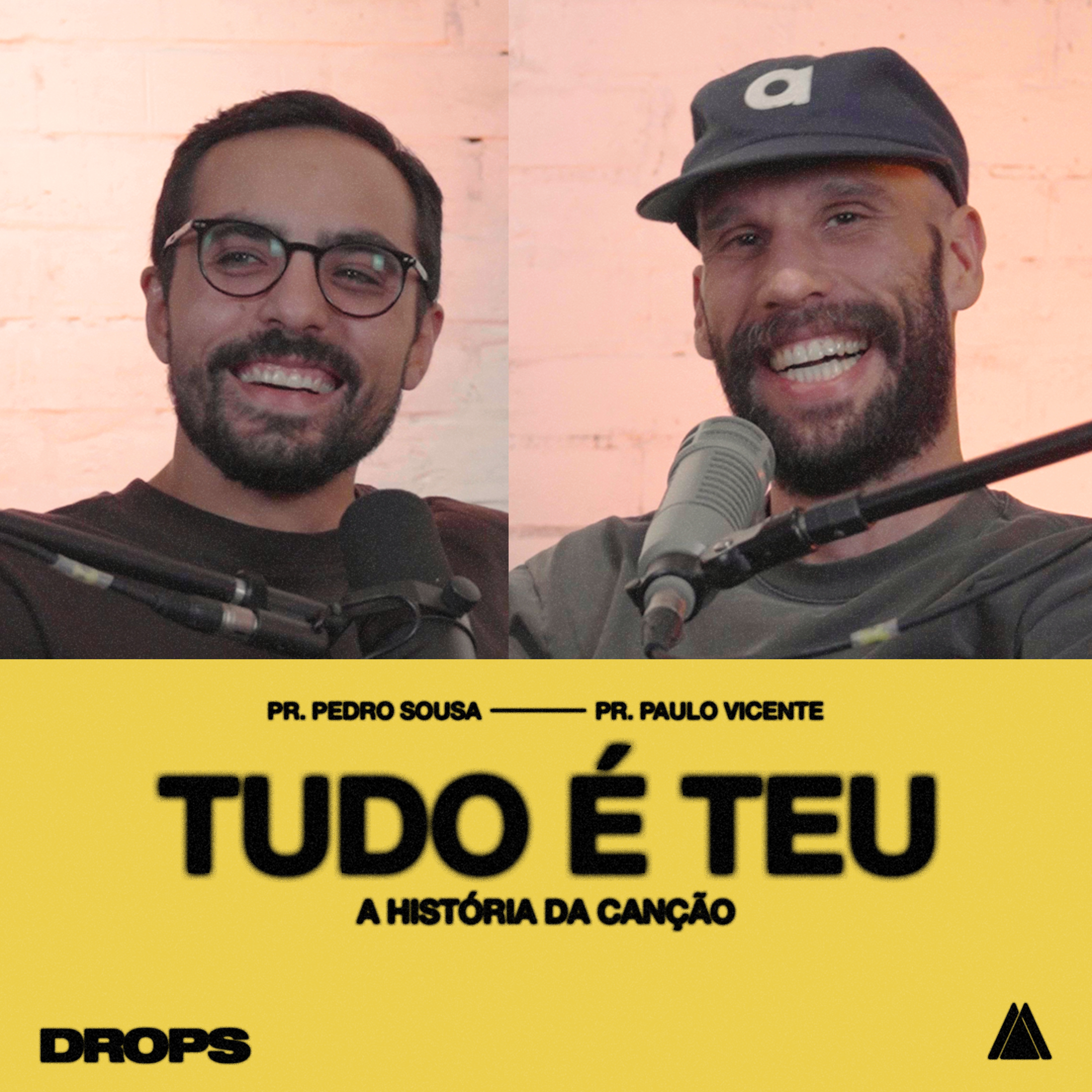 DROPS PODCAST | A história da canção "TUDO É TEU" episode artwork