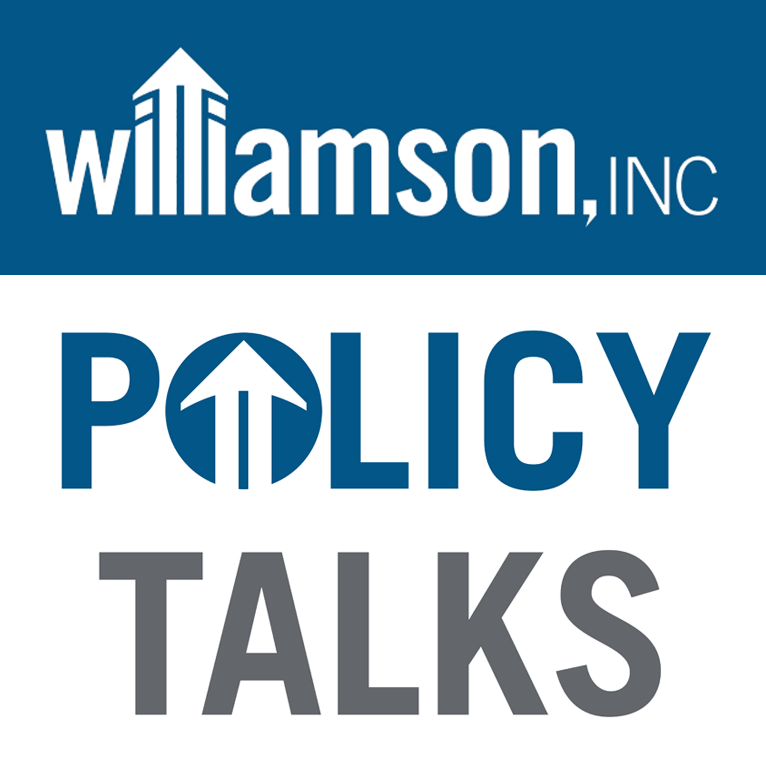 Williamson, Inc. Policy Talks - August 28, 2026  episode artwork