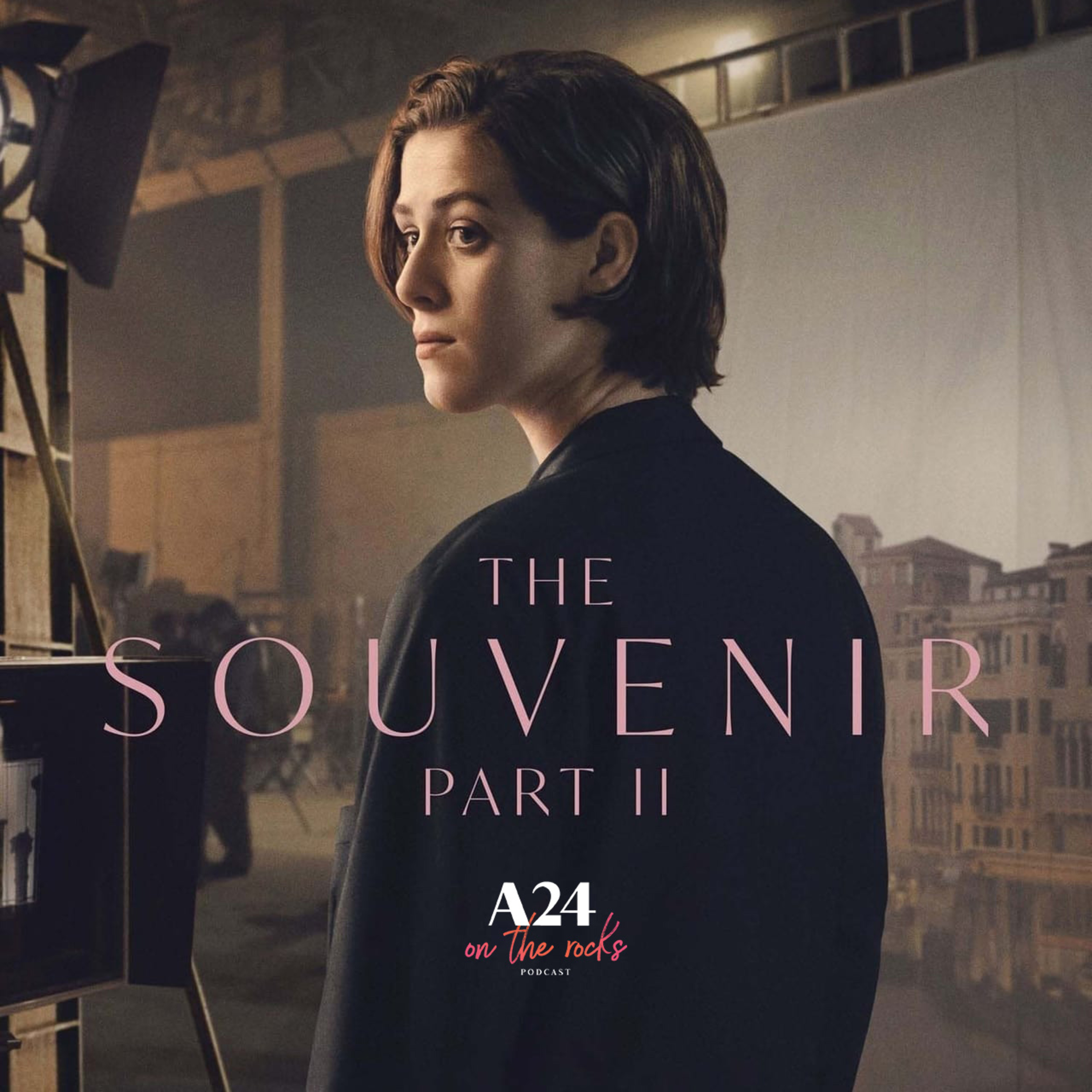 107. The Souvenir Part II (2021) Film Review | A24 on the Rocks episode artwork