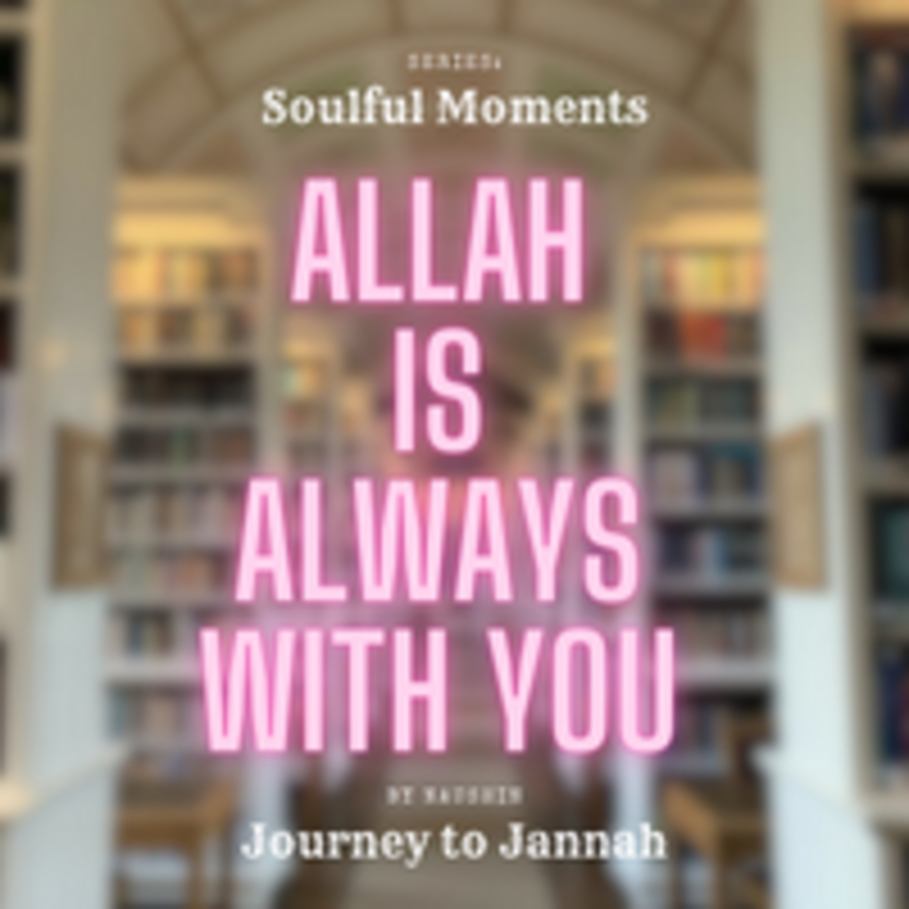 Journey to Jannah