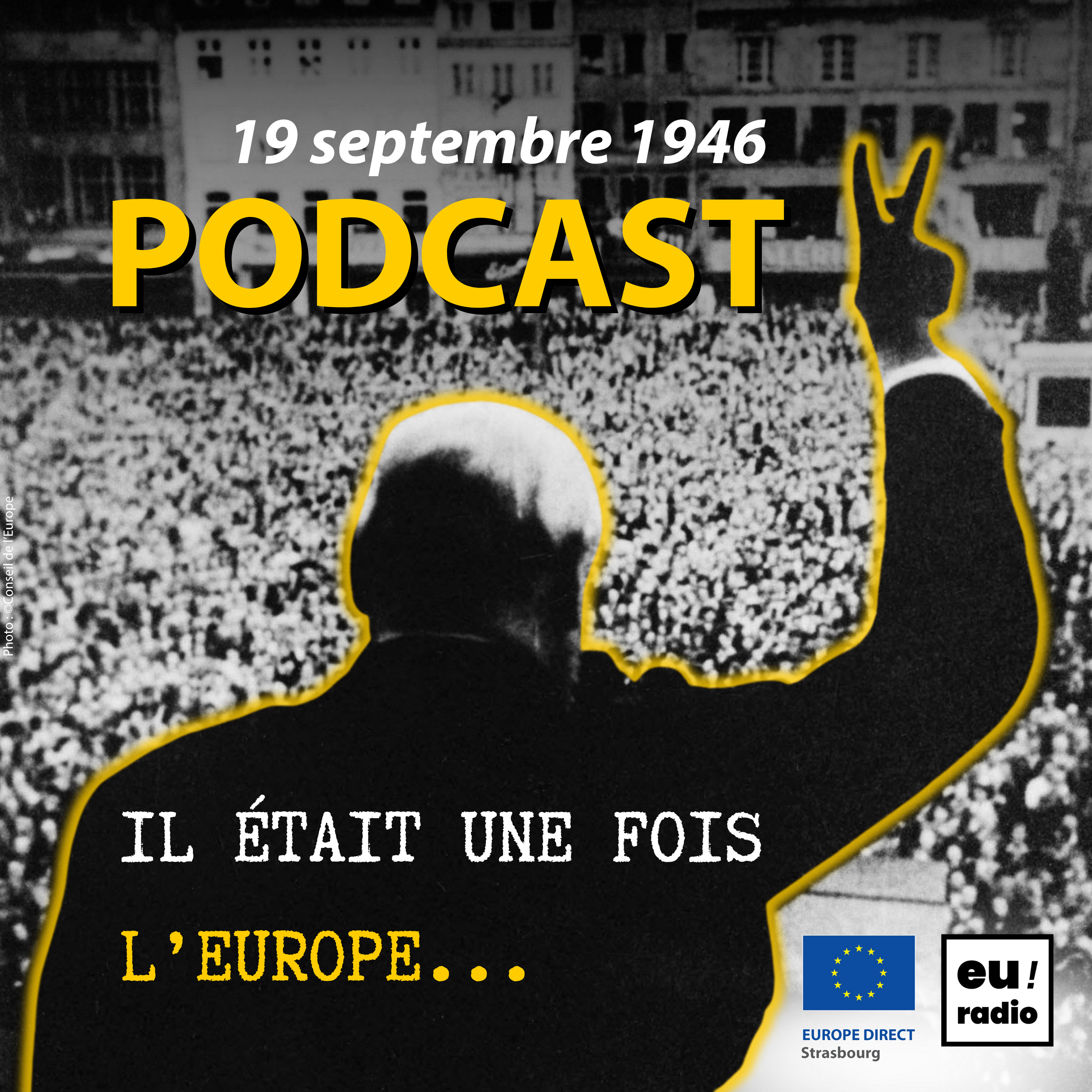 Il était une fois l’Europe : le 19 septembre 1946