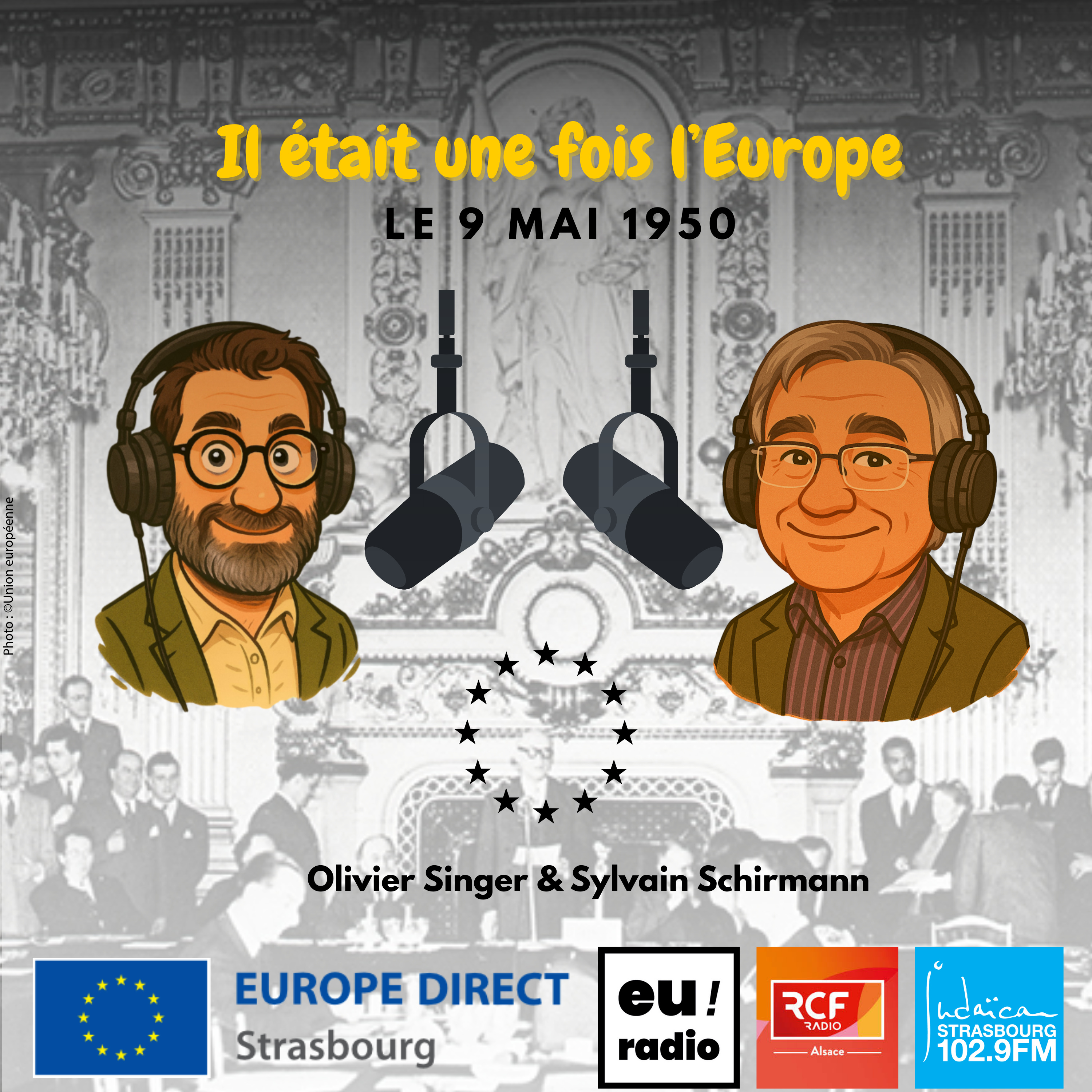 Il était une fois l’Europe : le 9 mai 1950