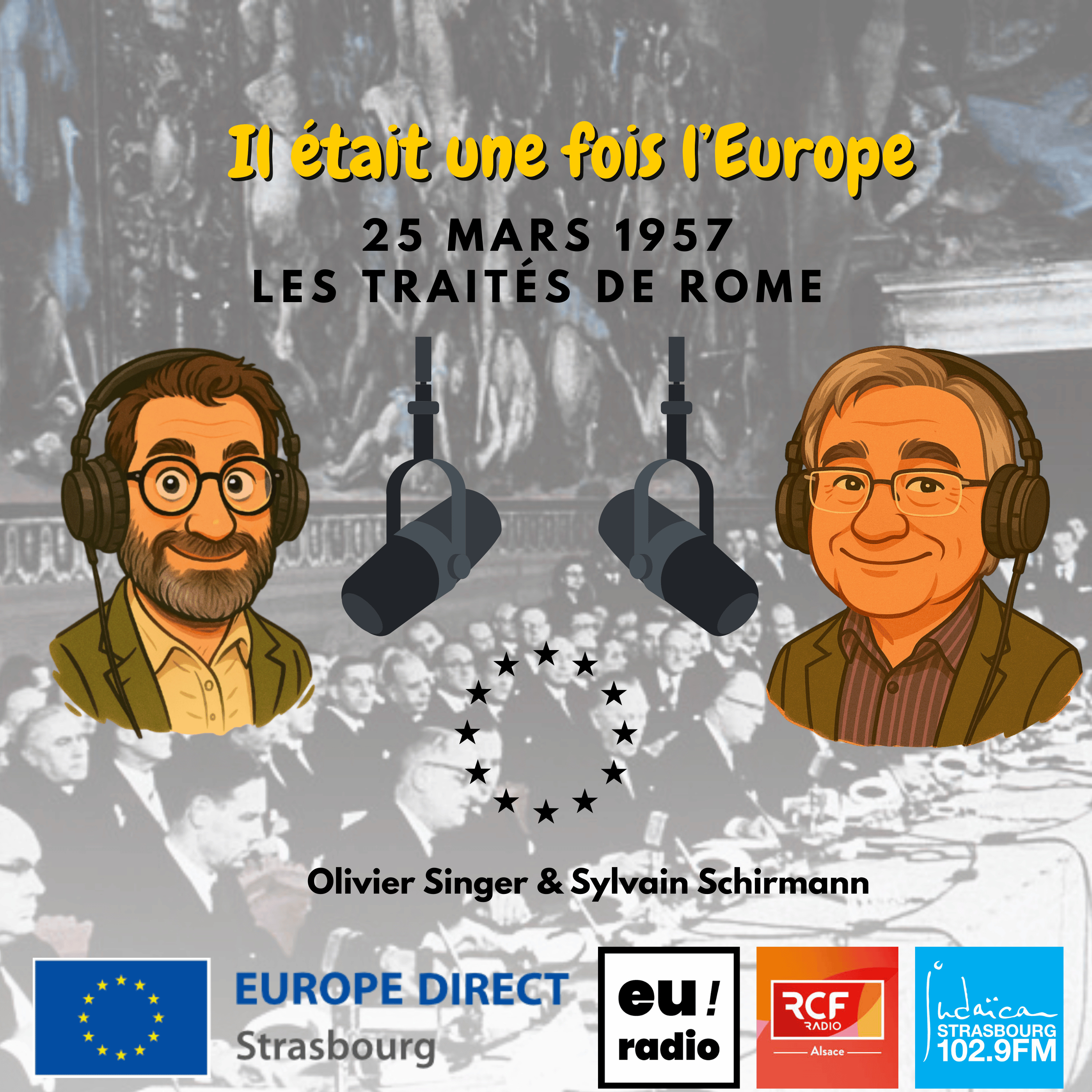 Le 25 mars 1957 : Les Traités de Rome