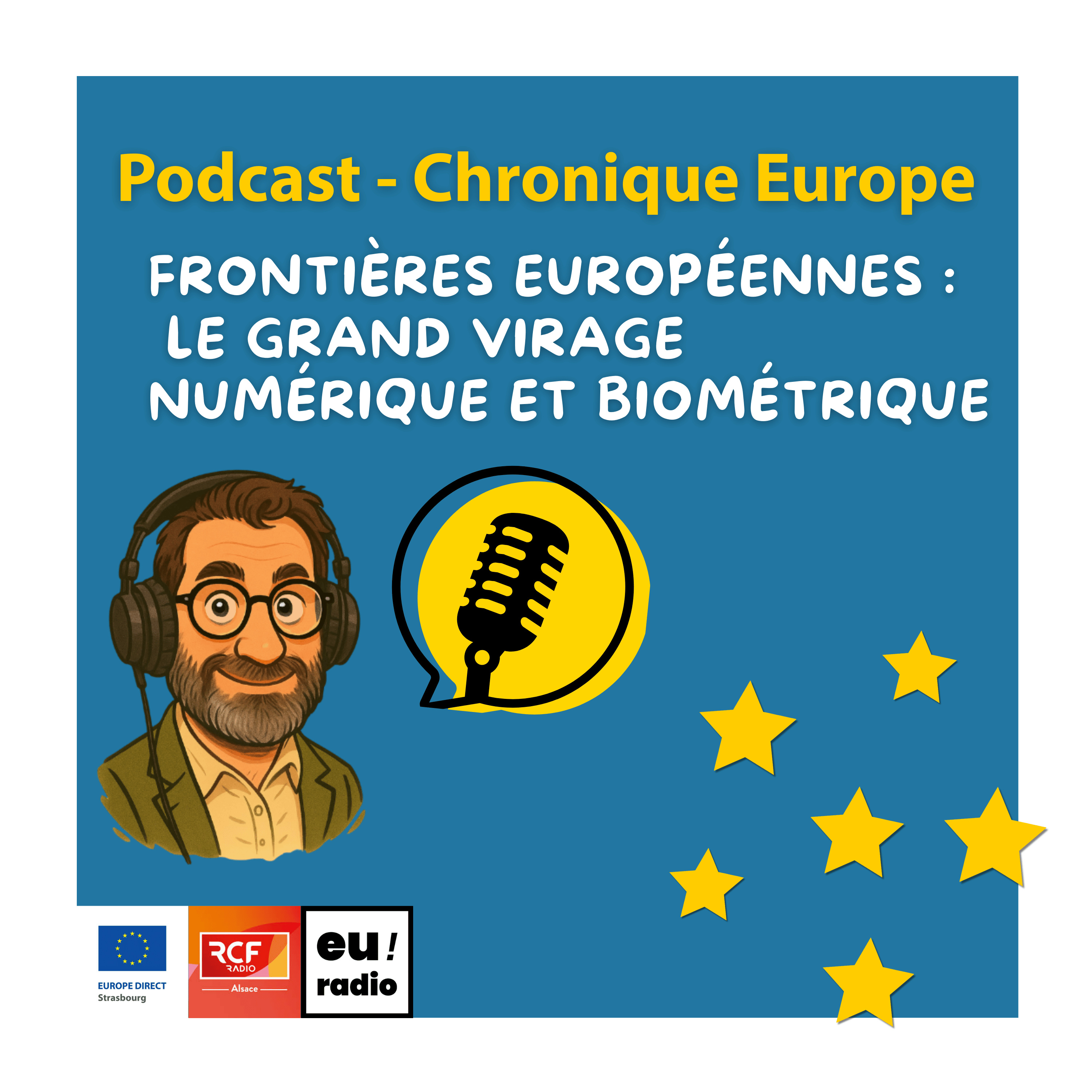 Frontières européennes : le grand virage numérique et biométrique