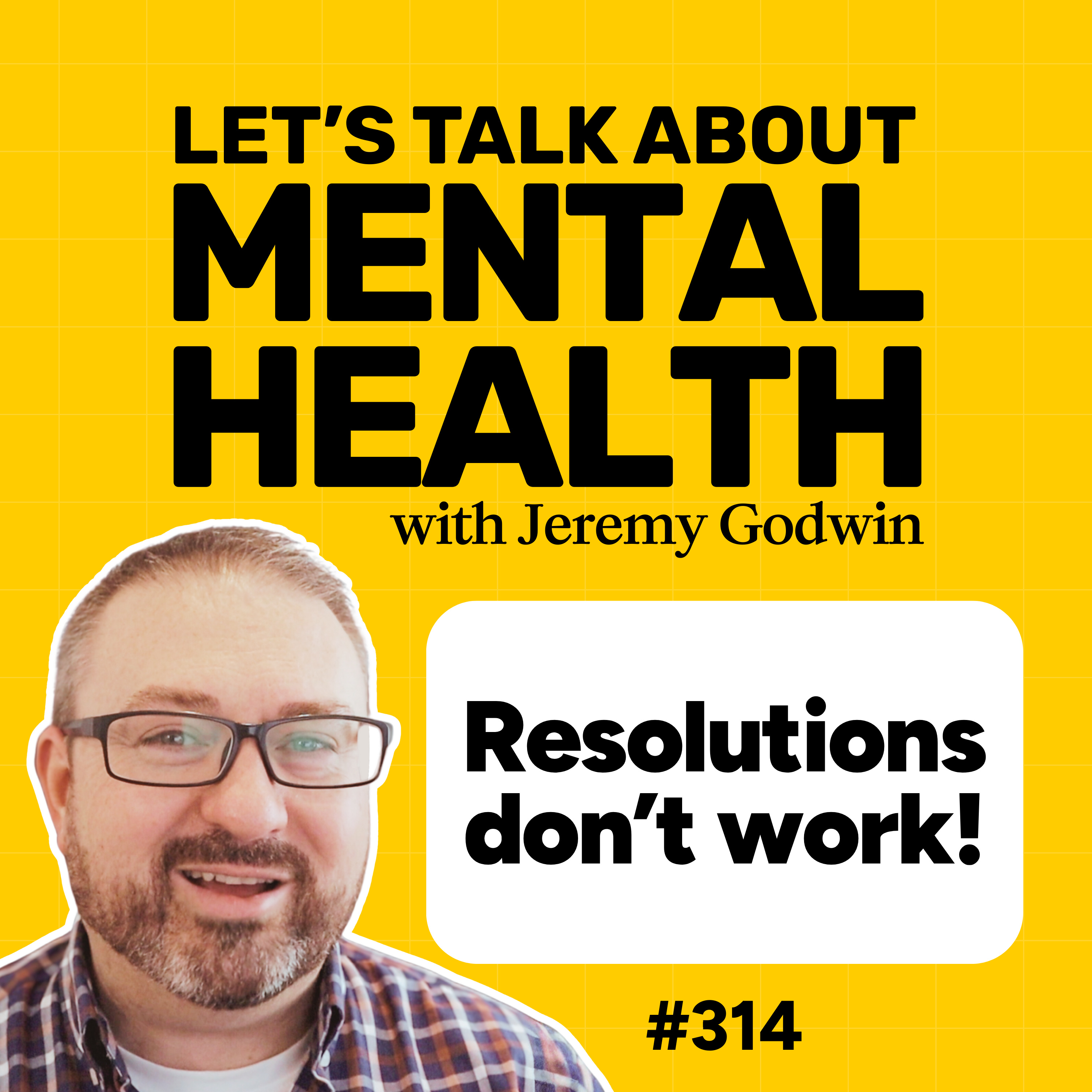 Why new years resolutions don’t work (and what does) (#314)