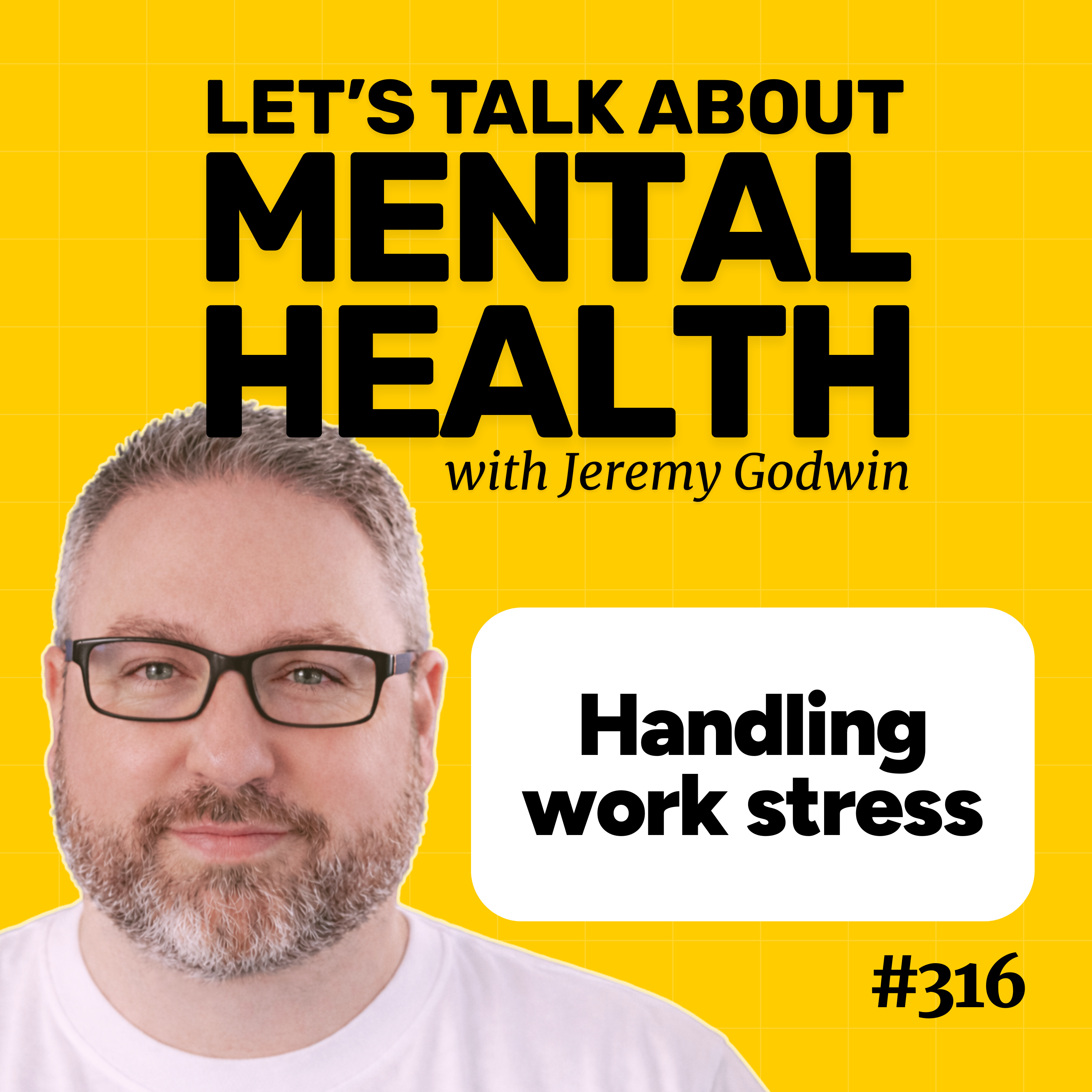 Work stress is destroying your mental health (#316)