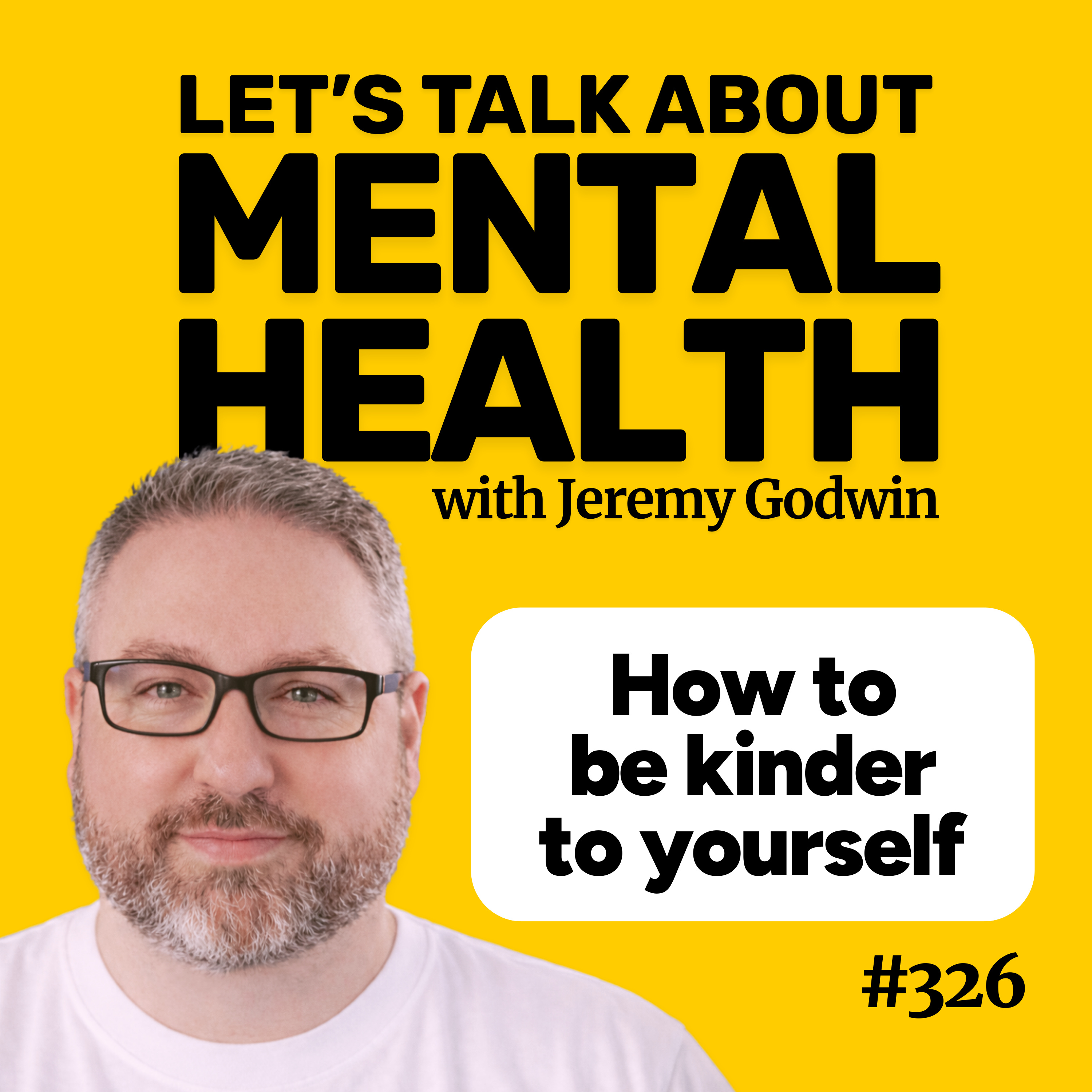 Being kinder to yourself when you’re struggling (Episode 326)