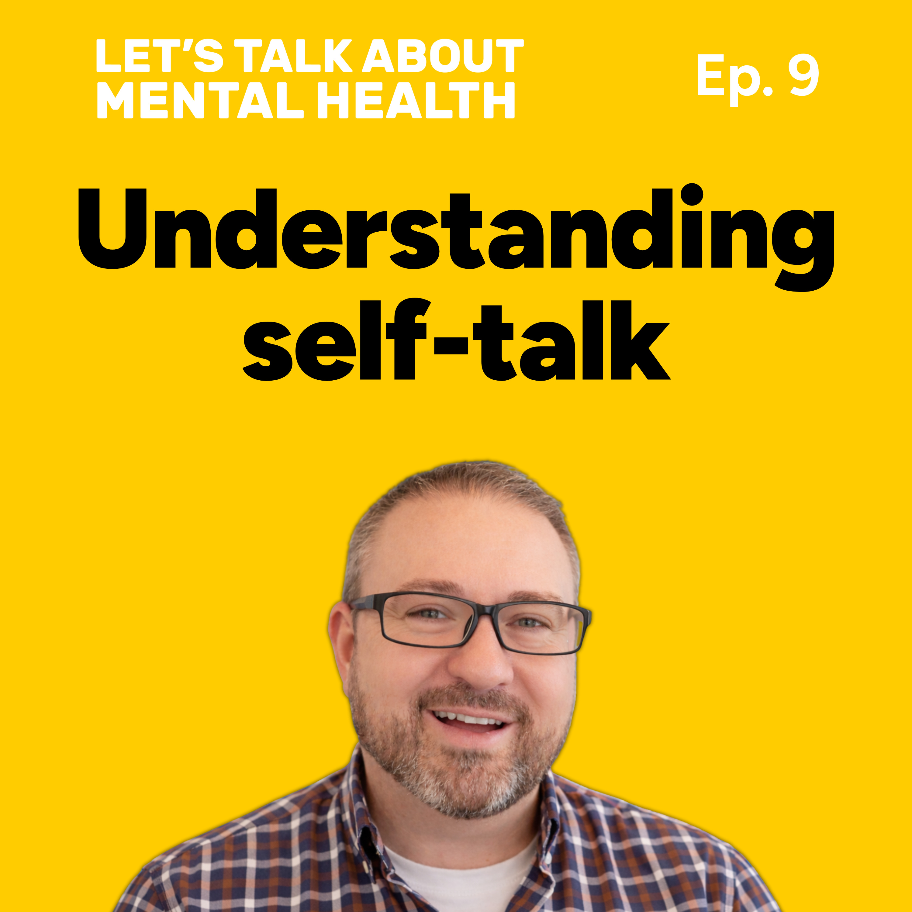 Let's Talk About... Self-Talk (Episode 9) episode artwork