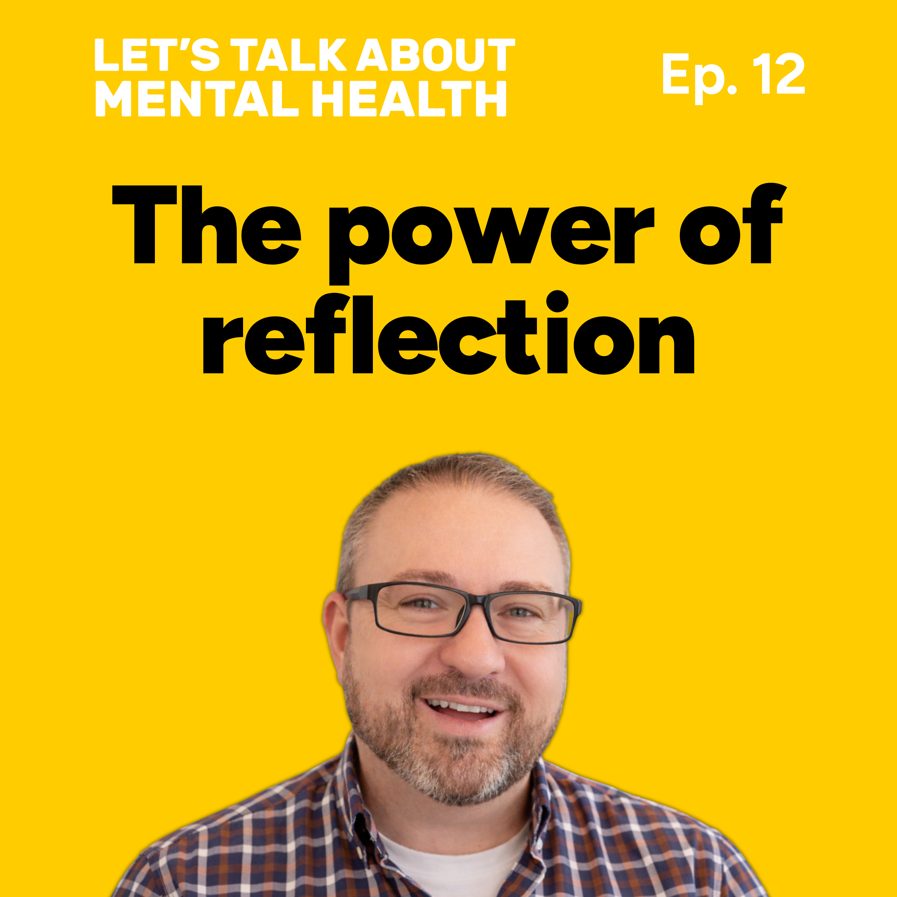 Let's Talk About... Reflection (Episode 12) episode artwork