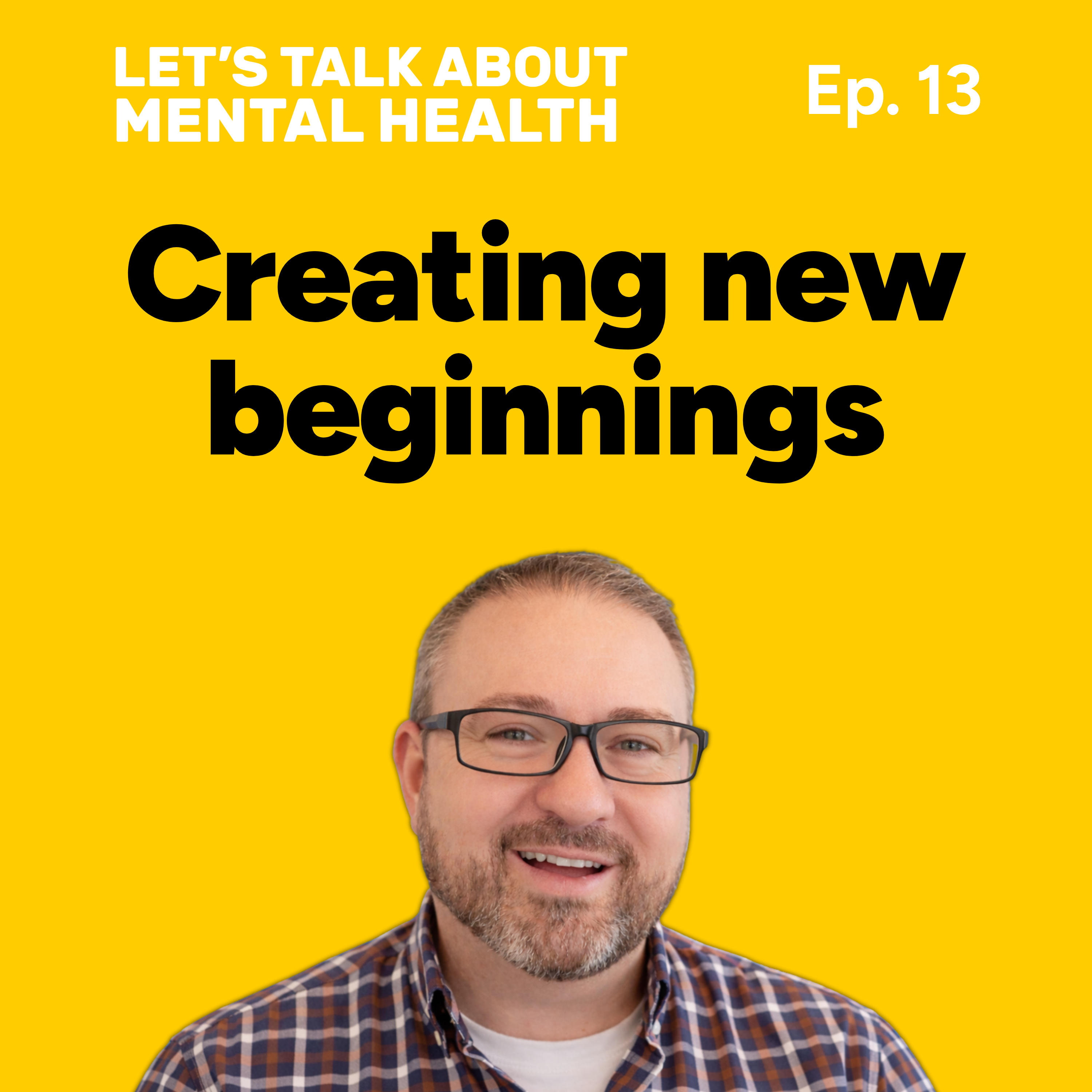 Let's Talk About... New Beginnings (Episode 13) episode artwork
