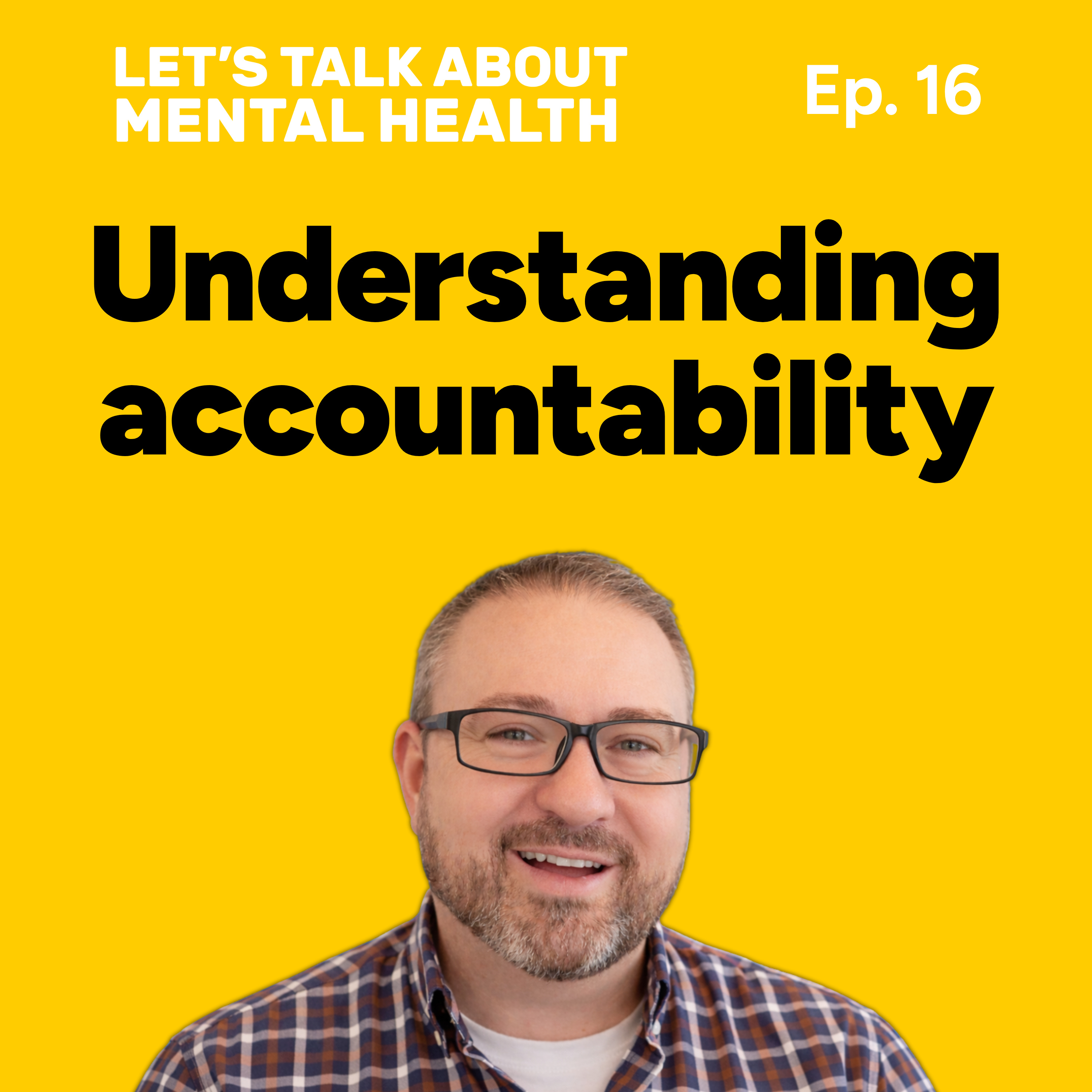 Let's Talk About... Accountability (Episode 16) episode artwork