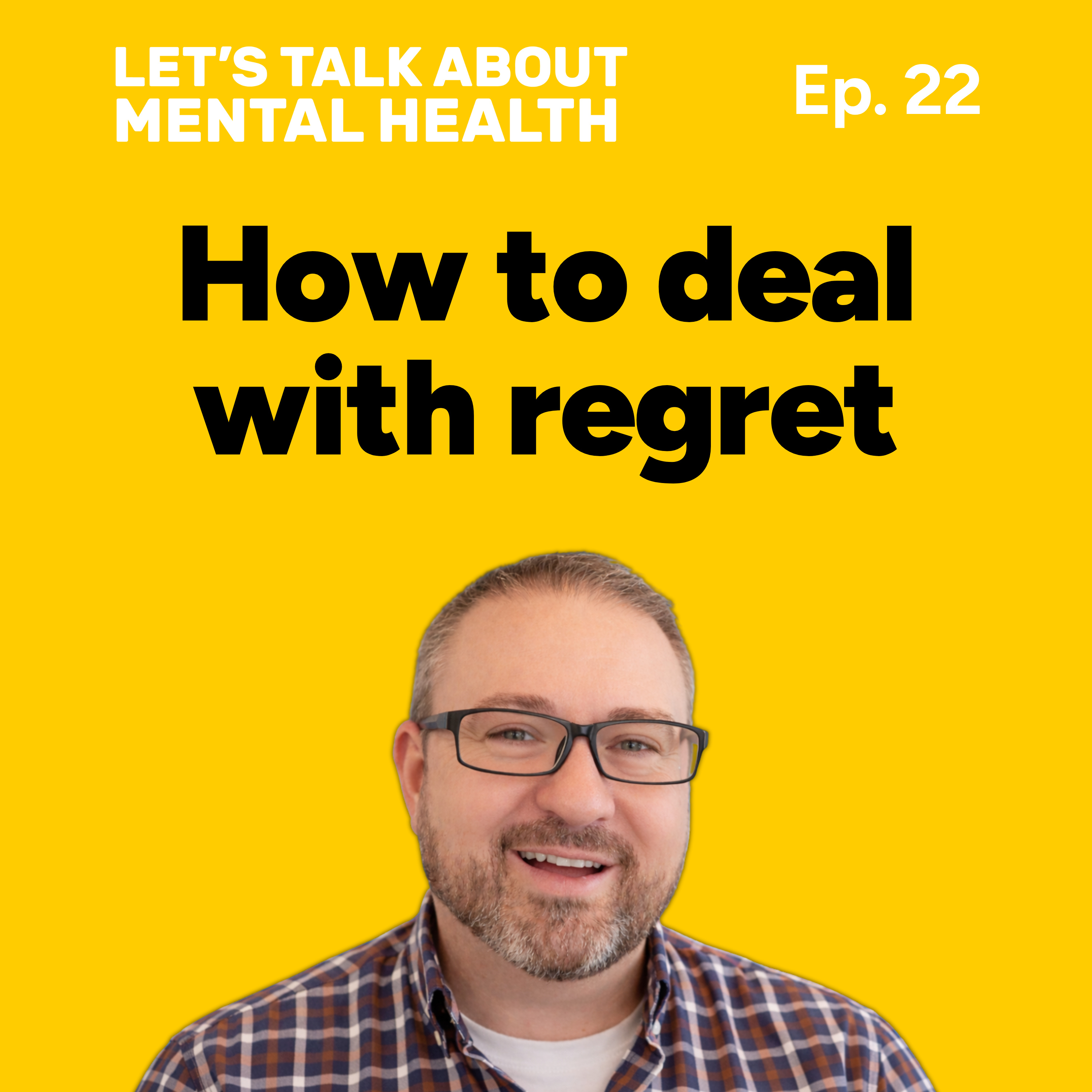 Let's Talk About... Regrets (Episode 22) episode artwork