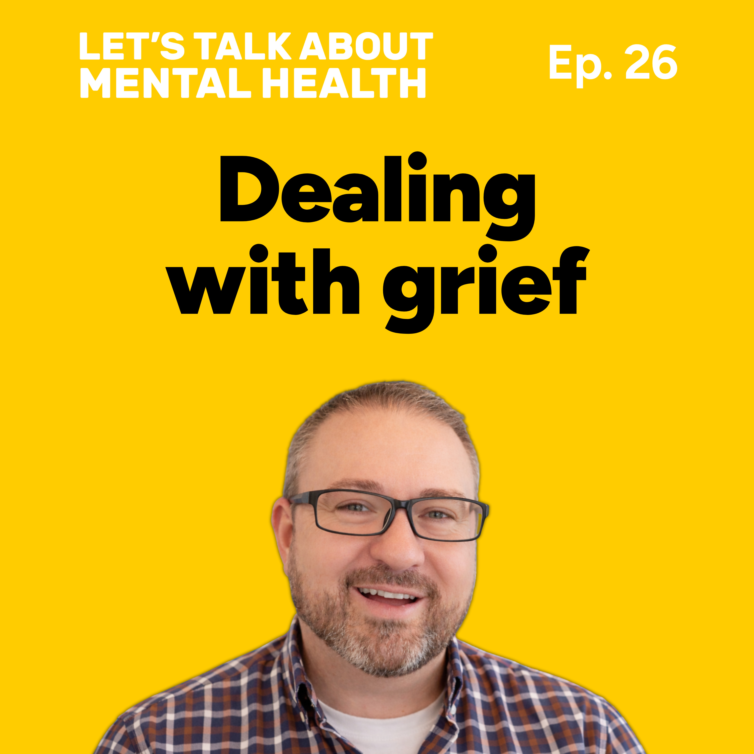 Let's Talk About... Grief (Episode 26) episode artwork