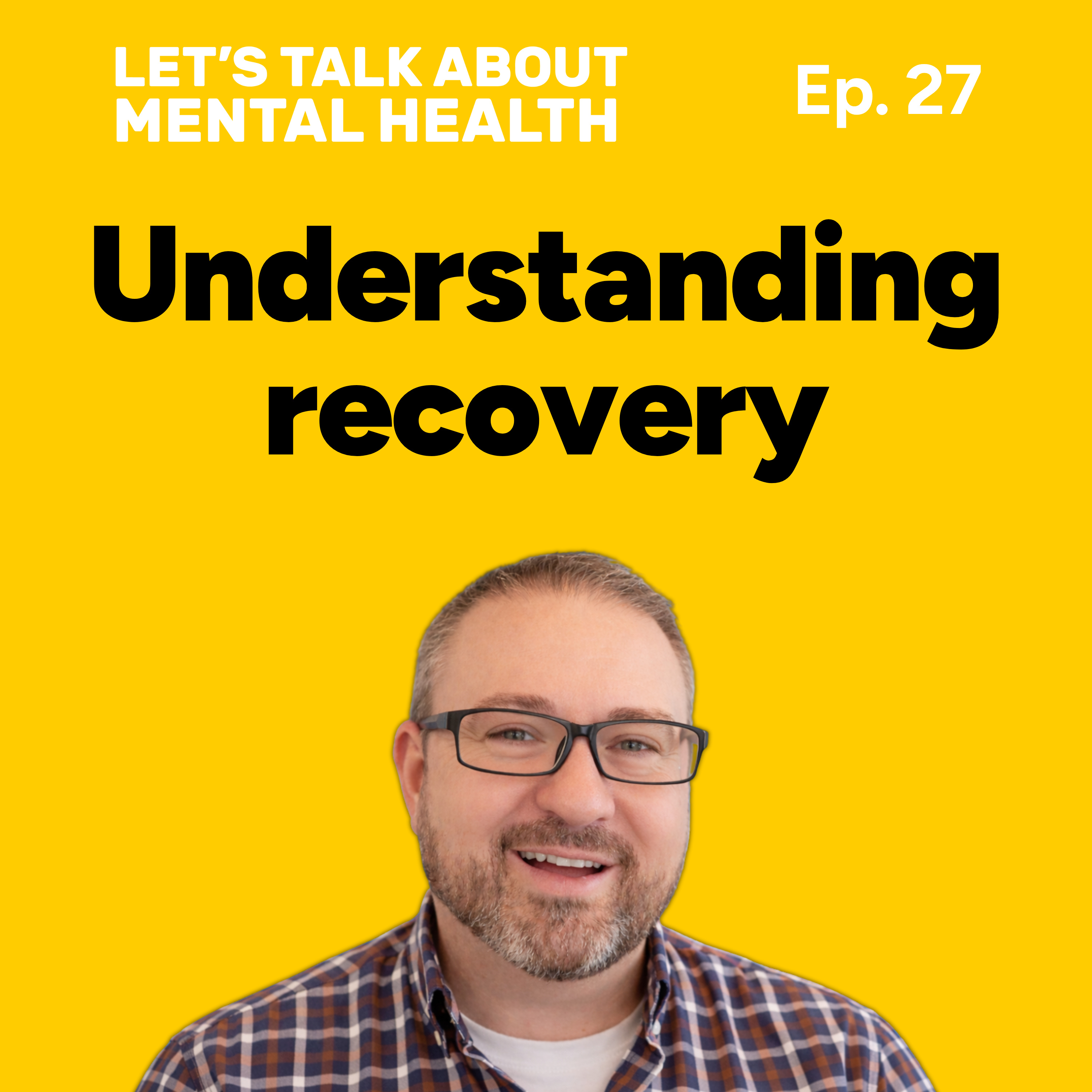 Let's Talk About... Recovery (Episode 27) episode artwork